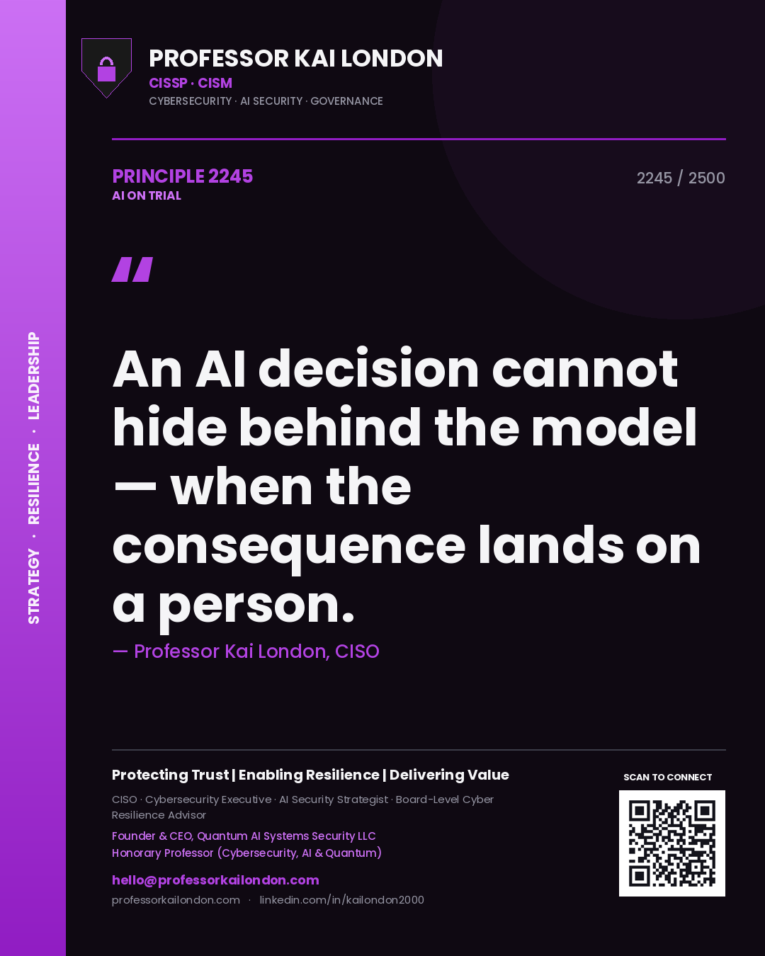 Quote card by Professor Kai London reading 'An AI decision cannot hide behind the model — when the consequence lands on a person.'. From the book AI on Trial.