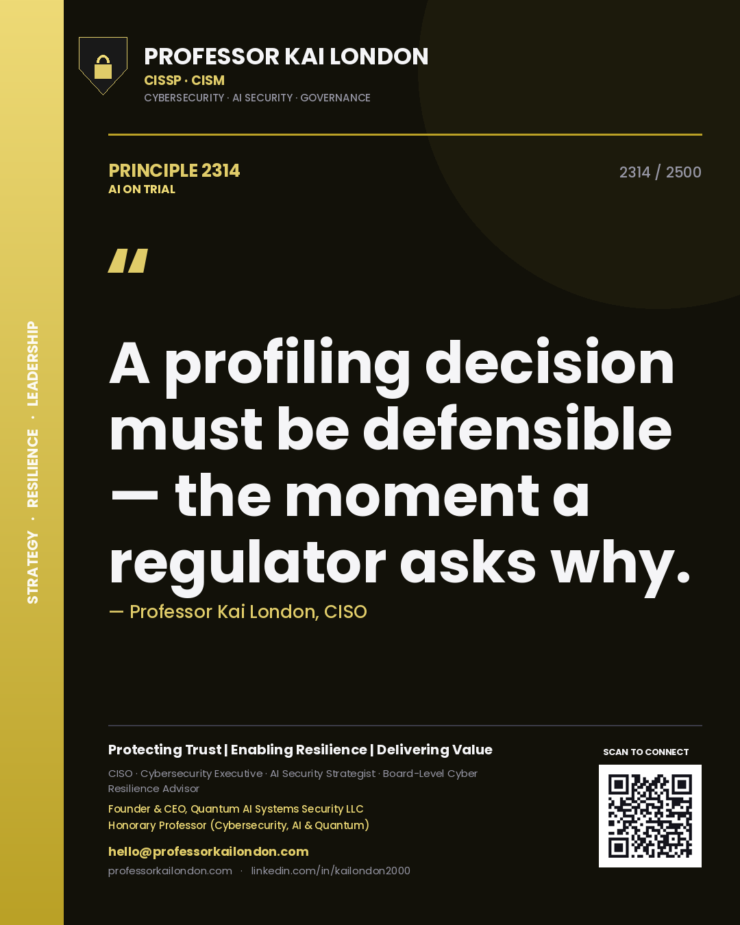 Quote card by Professor Kai London reading 'A profiling decision must be defensible — the moment a regulator asks why.'. From the book AI on Trial.