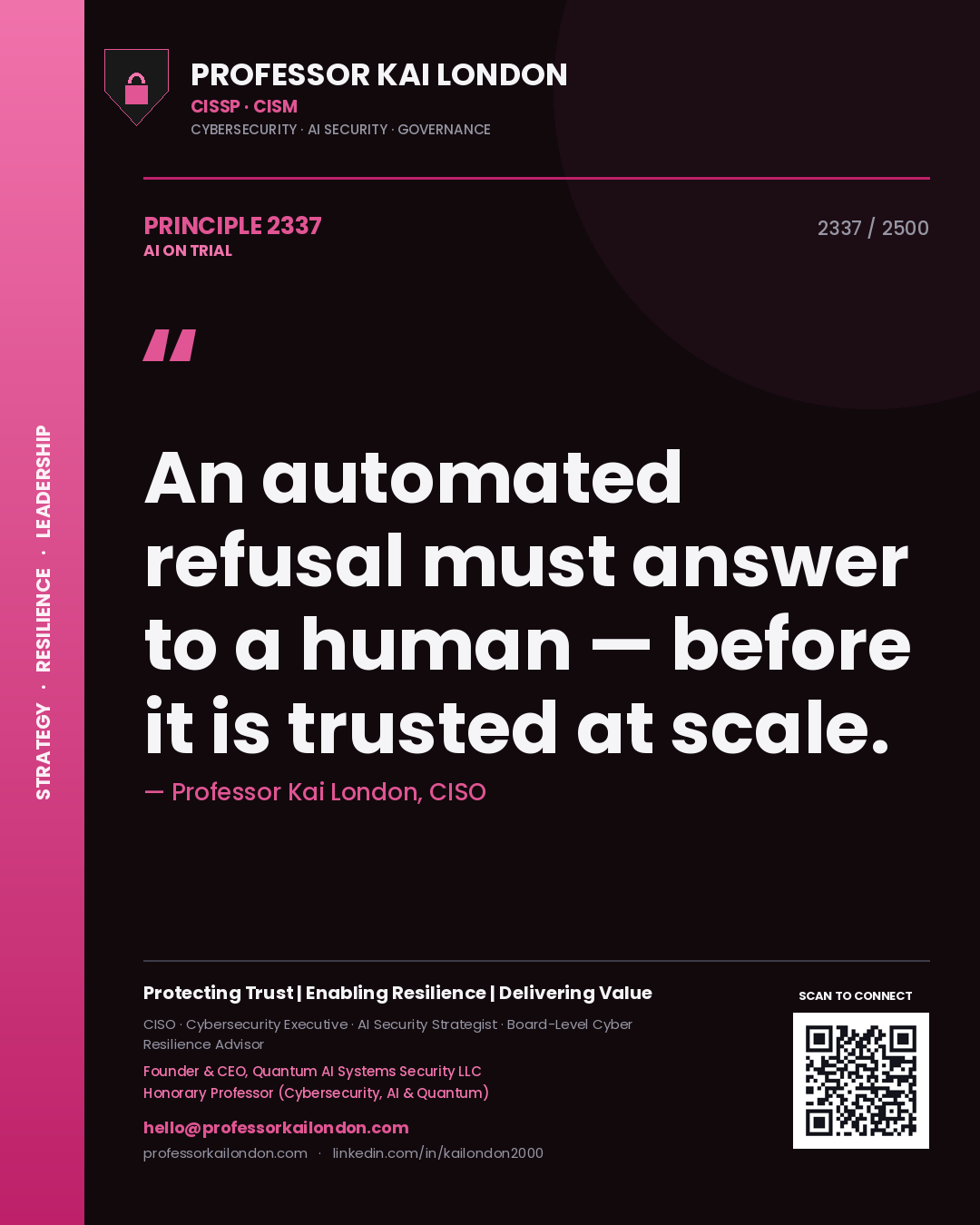 Quote card by Professor Kai London reading 'An automated refusal must answer to a human — before it is trusted at scale.'. From the book AI on Trial.