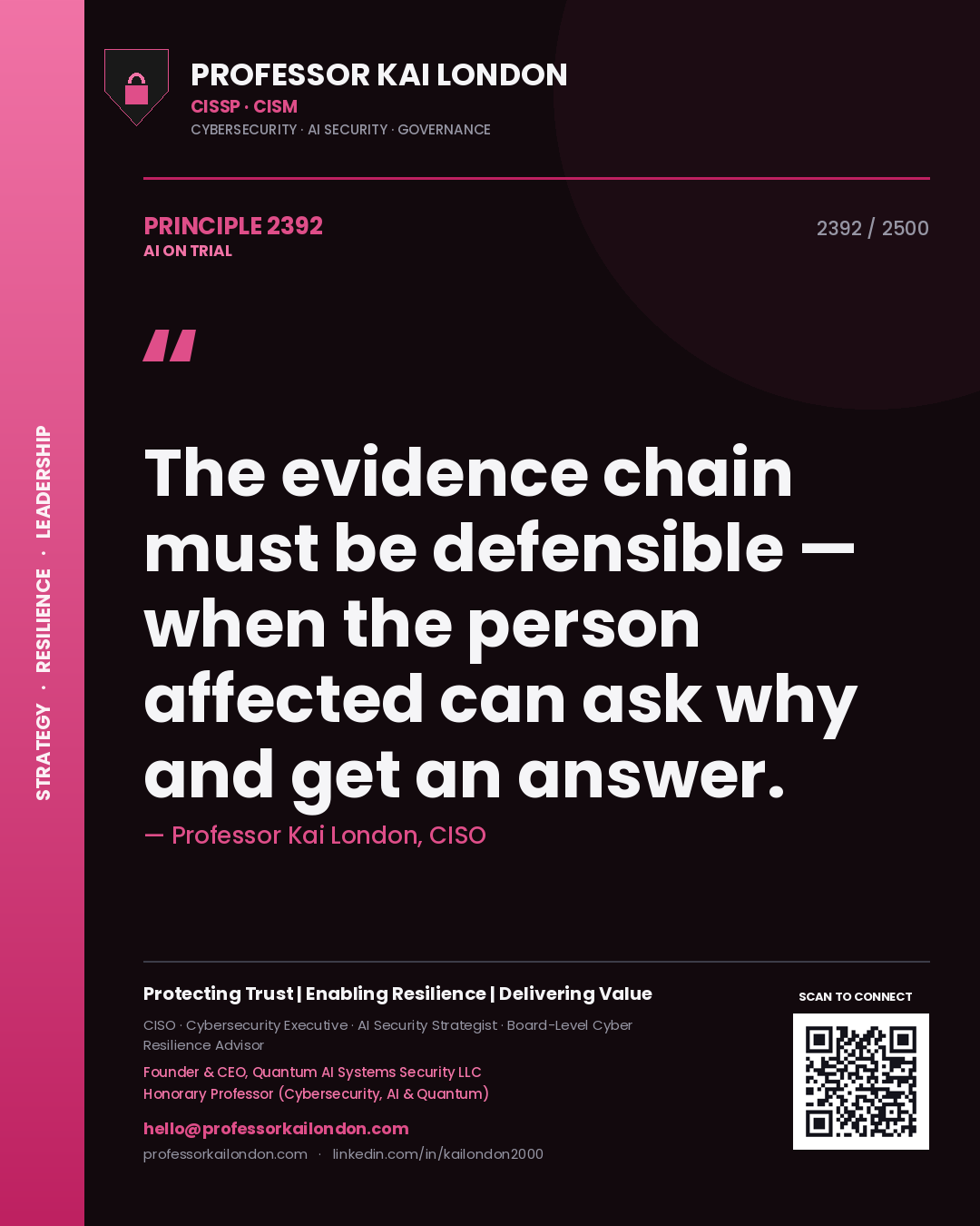 Quote card by Professor Kai London reading 'The evidence chain must be defensible — when the person affected can ask why and get an answer.'. From the book AI on Trial.