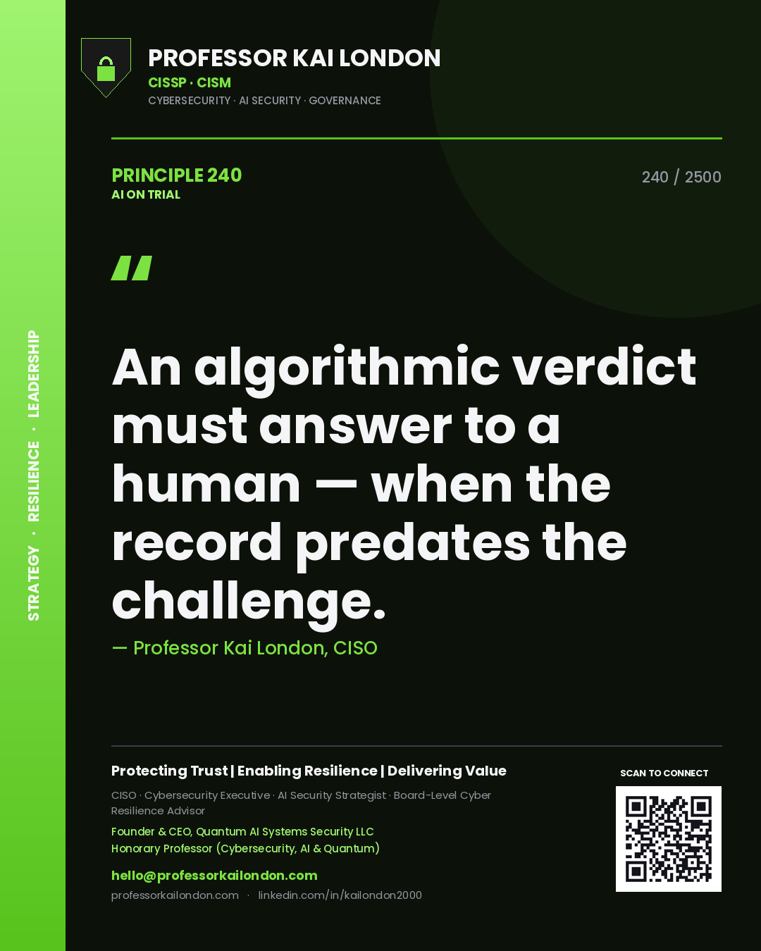 Quote card by Professor Kai London reading 'An algorithmic verdict must answer to a human — when the record predates the challenge.'. From the book AI on Trial.