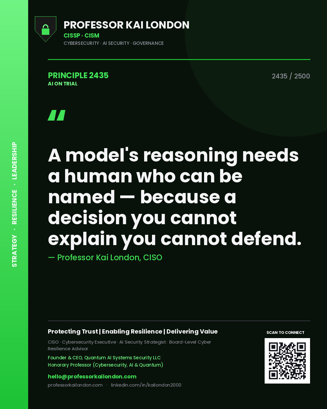 Quote card by Professor Kai London reading 'A model's reasoning needs a human who can be named — because a decision you cannot explain you cannot defend.'. From the book AI on Trial.