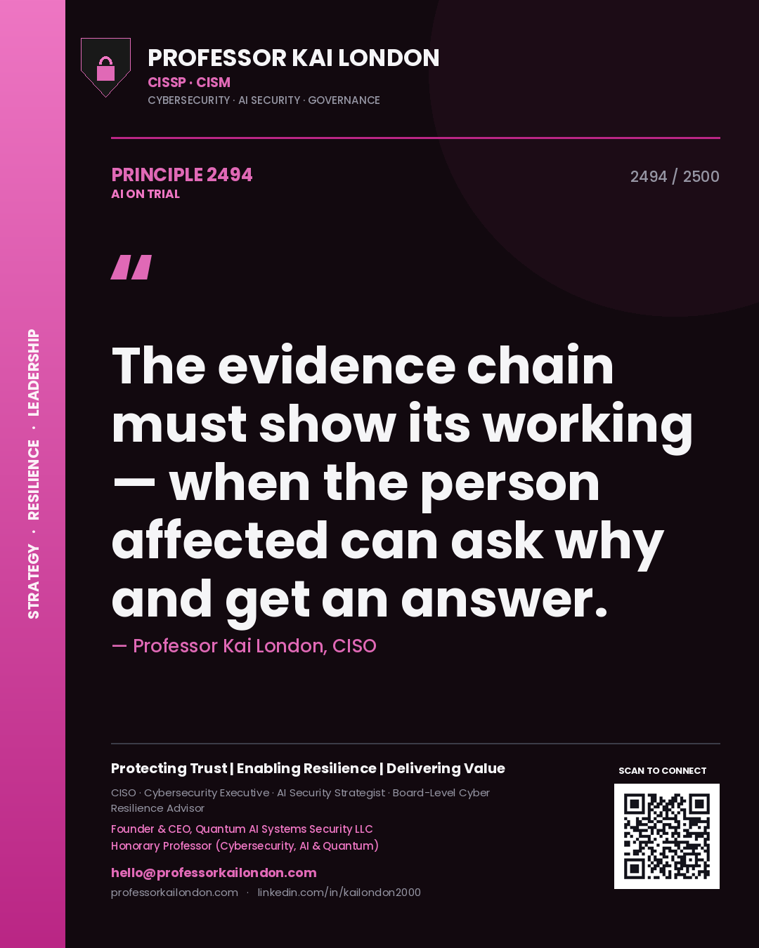 Quote card by Professor Kai London reading 'The evidence chain must show its working — when the person affected can ask why and get an answer.'. From the book AI on Trial.