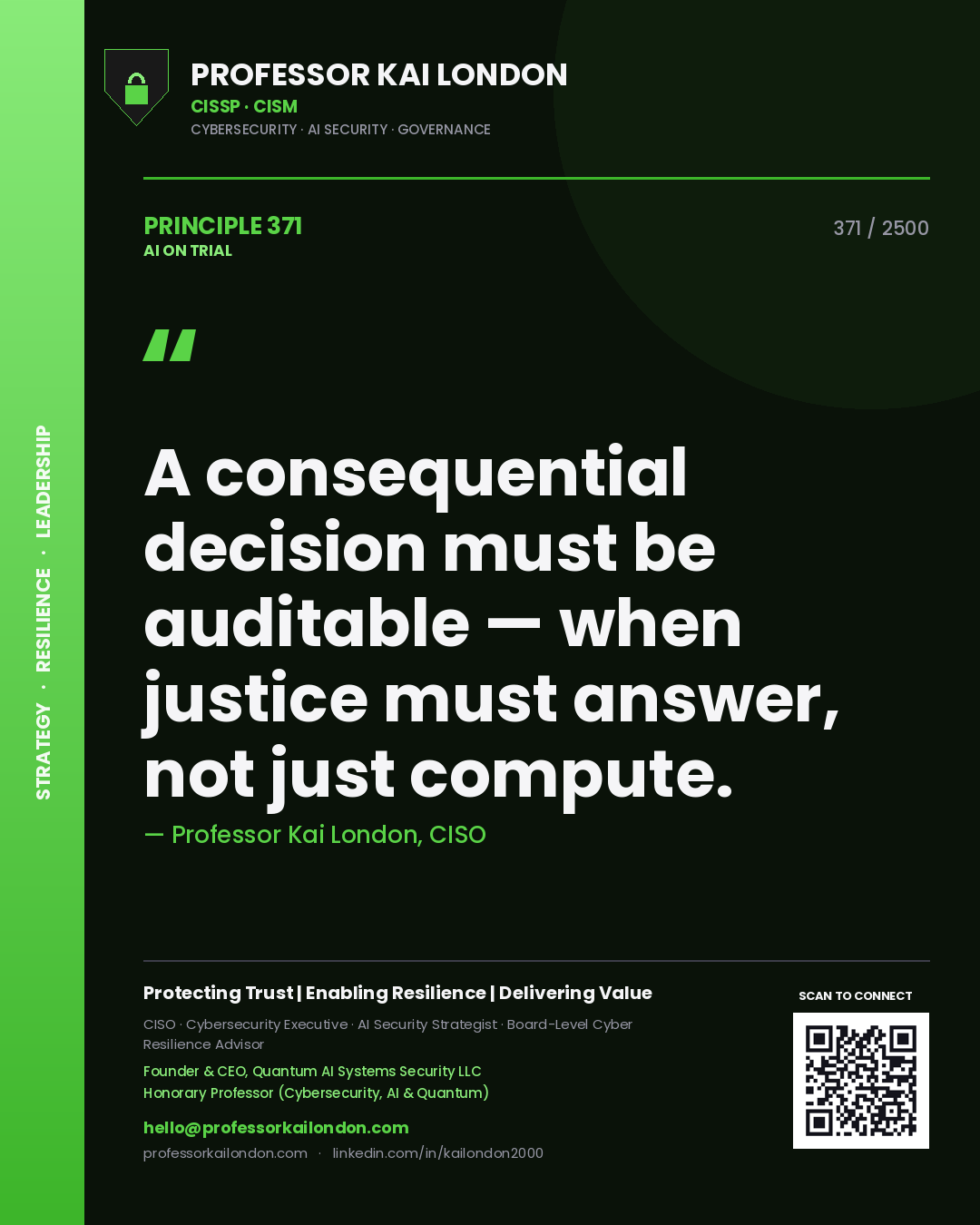 Quote card by Professor Kai London reading 'A consequential decision must be auditable — when justice must answer, not just compute.'. From the book AI on Trial.