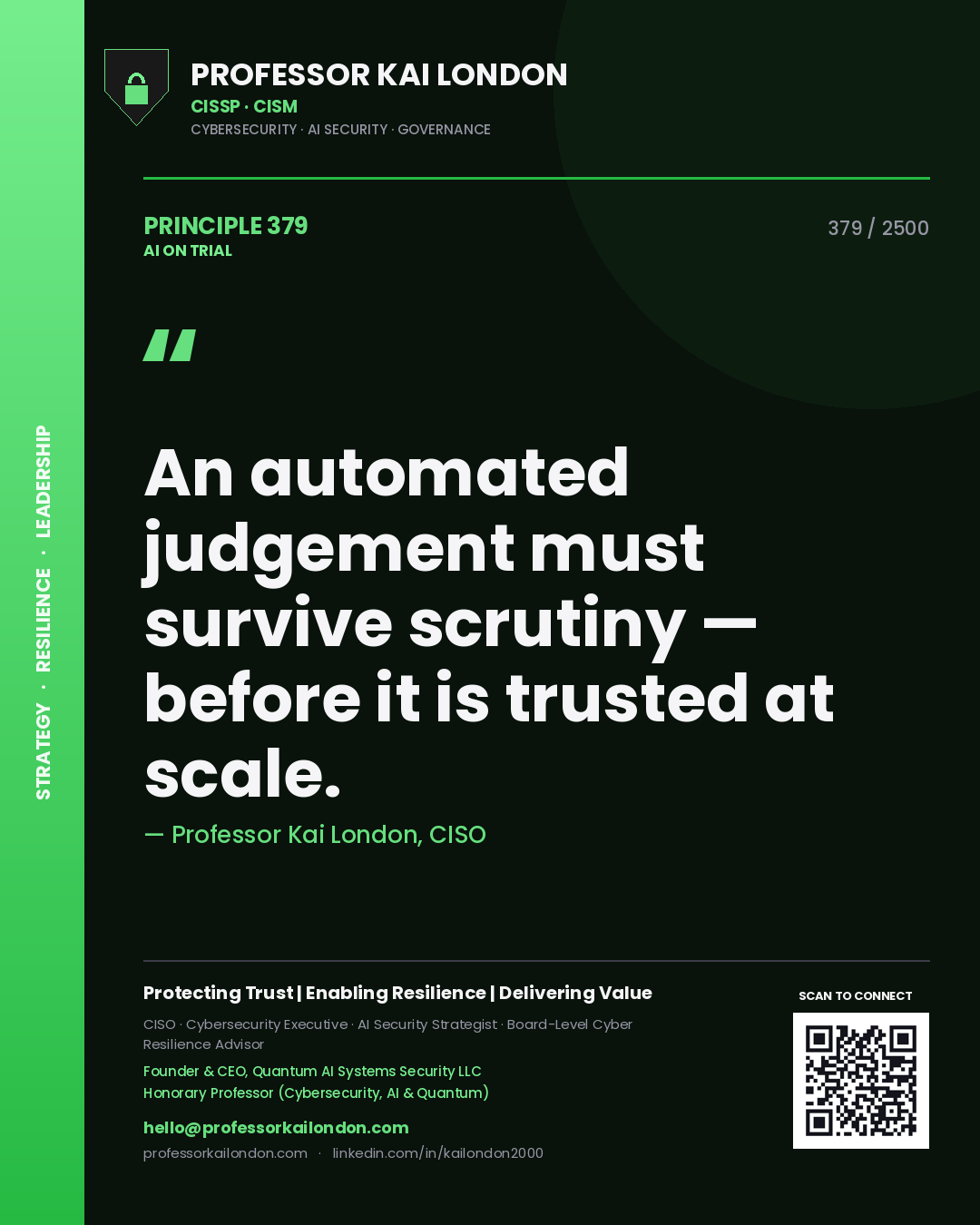 Quote card by Professor Kai London reading 'An automated judgement must survive scrutiny — before it is trusted at scale.'. From the book AI on Trial.
