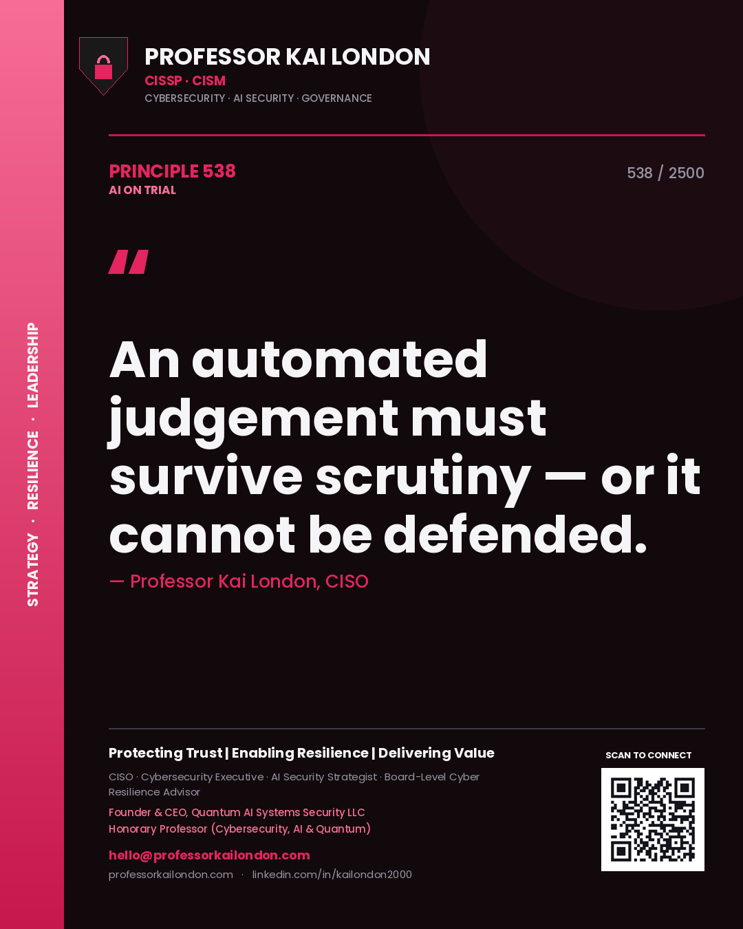 Quote card by Professor Kai London reading 'An automated judgement must survive scrutiny — or it cannot be defended.'. From the book AI on Trial.