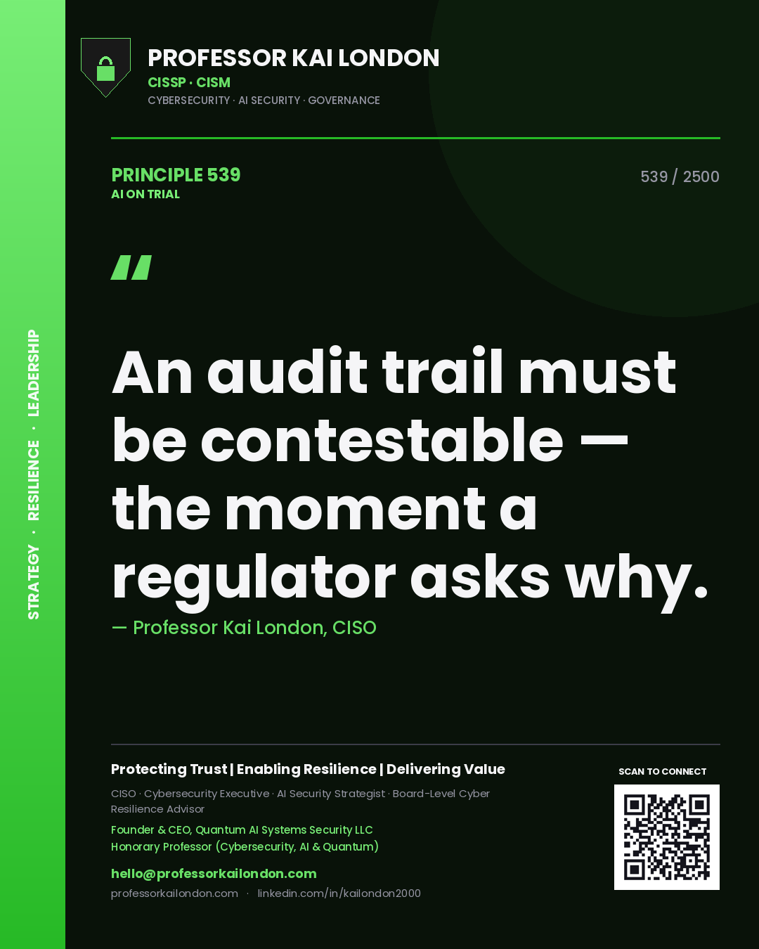 Quote card by Professor Kai London reading 'An audit trail must be contestable — the moment a regulator asks why.'. From the book AI on Trial.