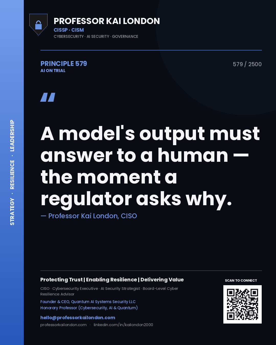 Quote card by Professor Kai London reading 'A model's output must answer to a human — the moment a regulator asks why.'. From the book AI on Trial.