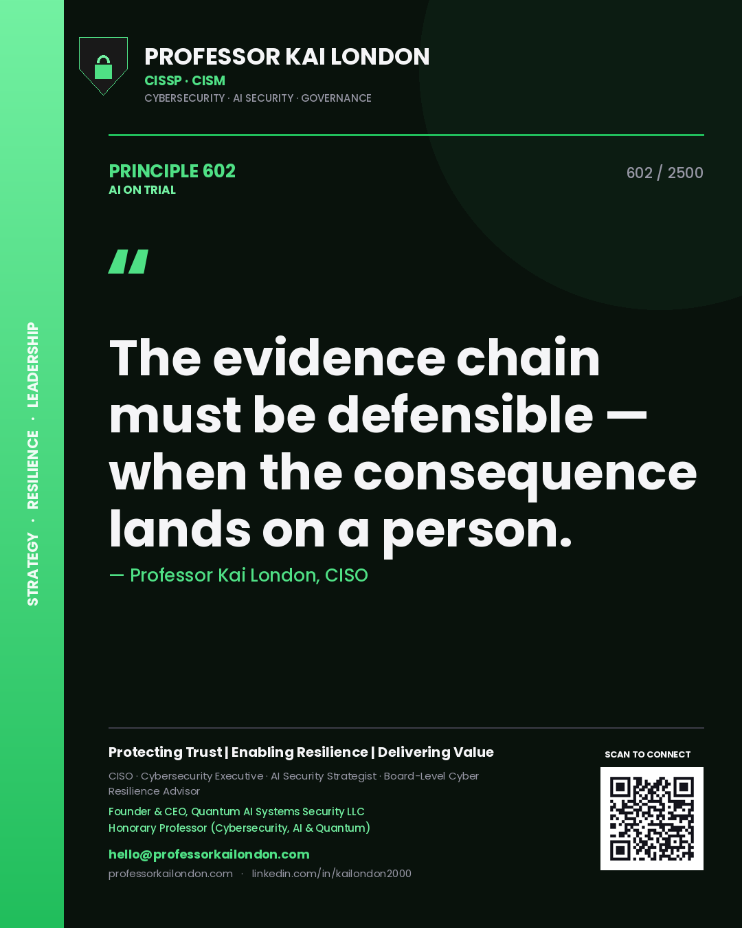 Quote card by Professor Kai London reading 'The evidence chain must be defensible — when the consequence lands on a person.'. From the book AI on Trial.