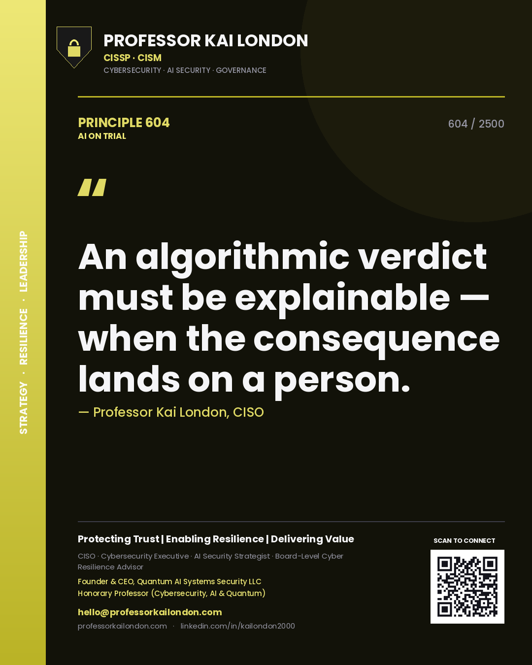 Quote card by Professor Kai London reading 'An algorithmic verdict must be explainable — when the consequence lands on a person.'. From the book AI on Trial.