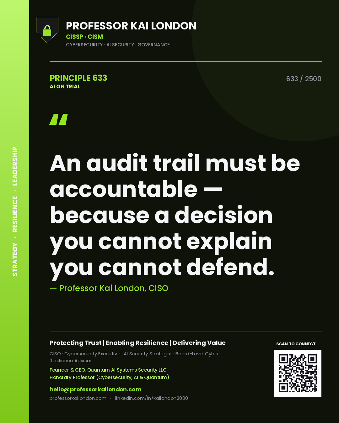 Quote card by Professor Kai London reading 'An audit trail must be accountable — because a decision you cannot explain you cannot defend.'. From the book AI on Trial.
