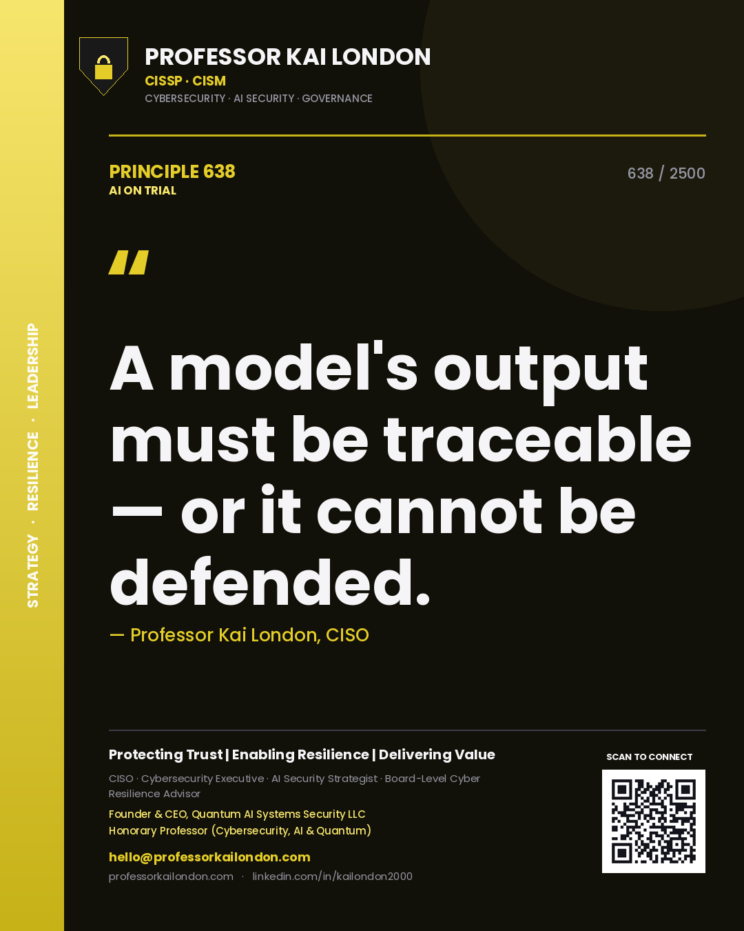 Quote card by Professor Kai London reading 'A model's output must be traceable — or it cannot be defended.'. From the book AI on Trial.