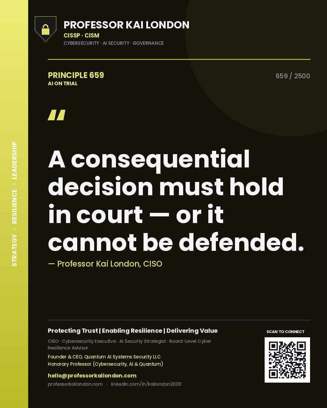 Quote card by Professor Kai London reading 'A consequential decision must hold in court — or it cannot be defended.'. From the book AI on Trial.