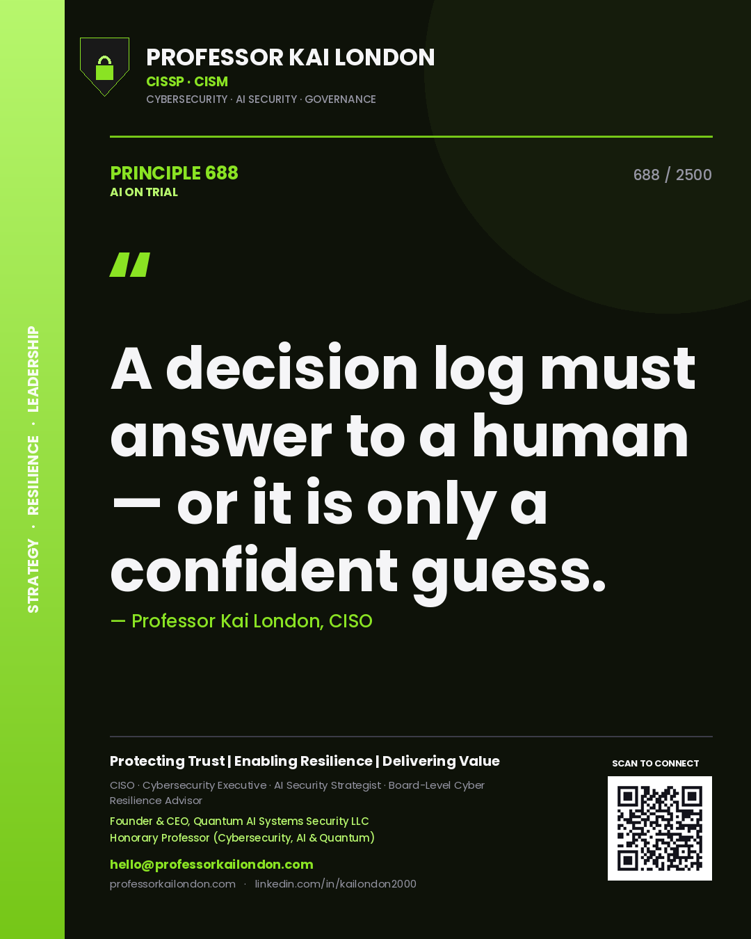 Quote card by Professor Kai London reading 'A decision log must answer to a human — or it is only a confident guess.'. From the book AI on Trial.