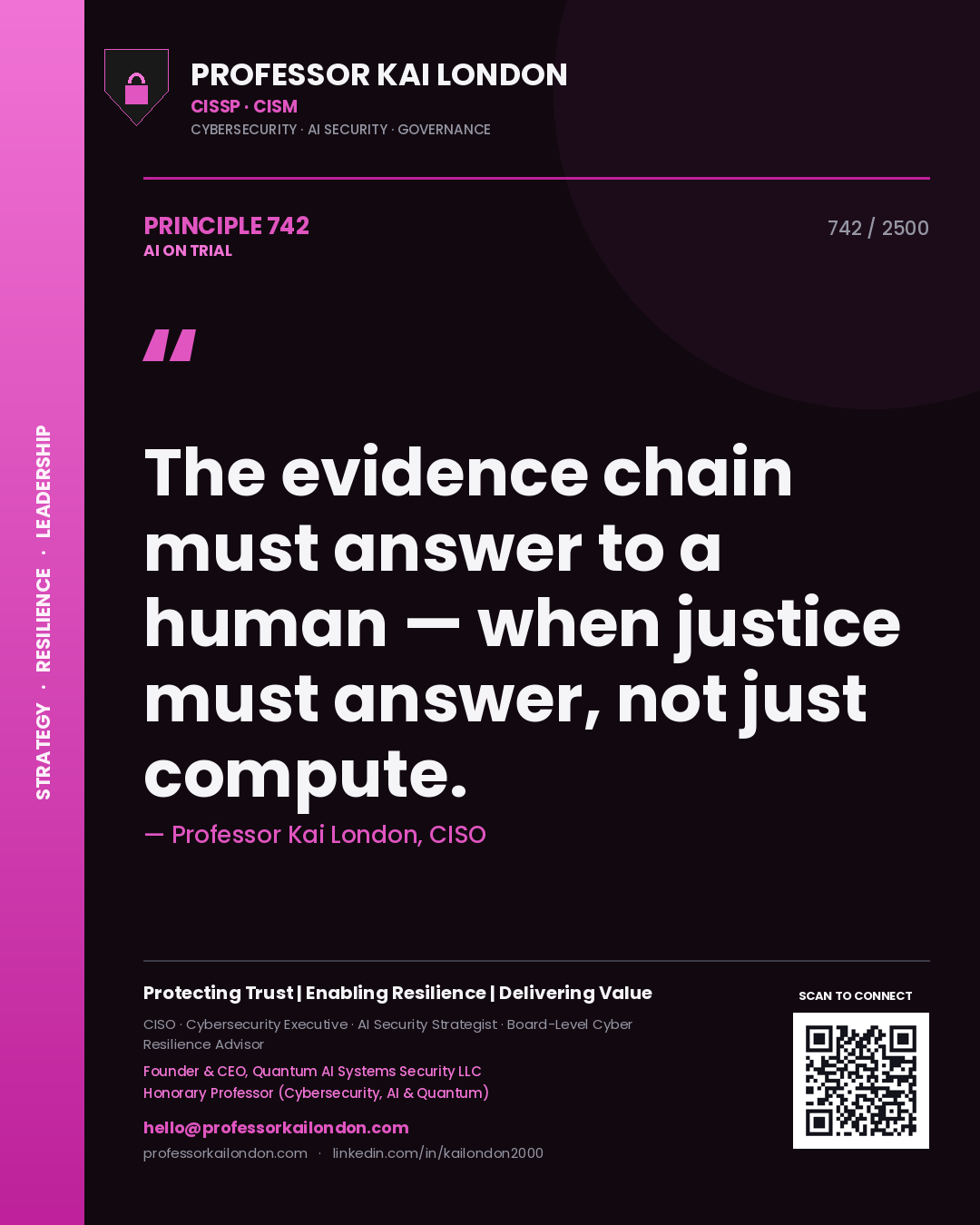 Quote card by Professor Kai London reading 'The evidence chain must answer to a human — when justice must answer, not just compute.'. From the book AI on Trial.