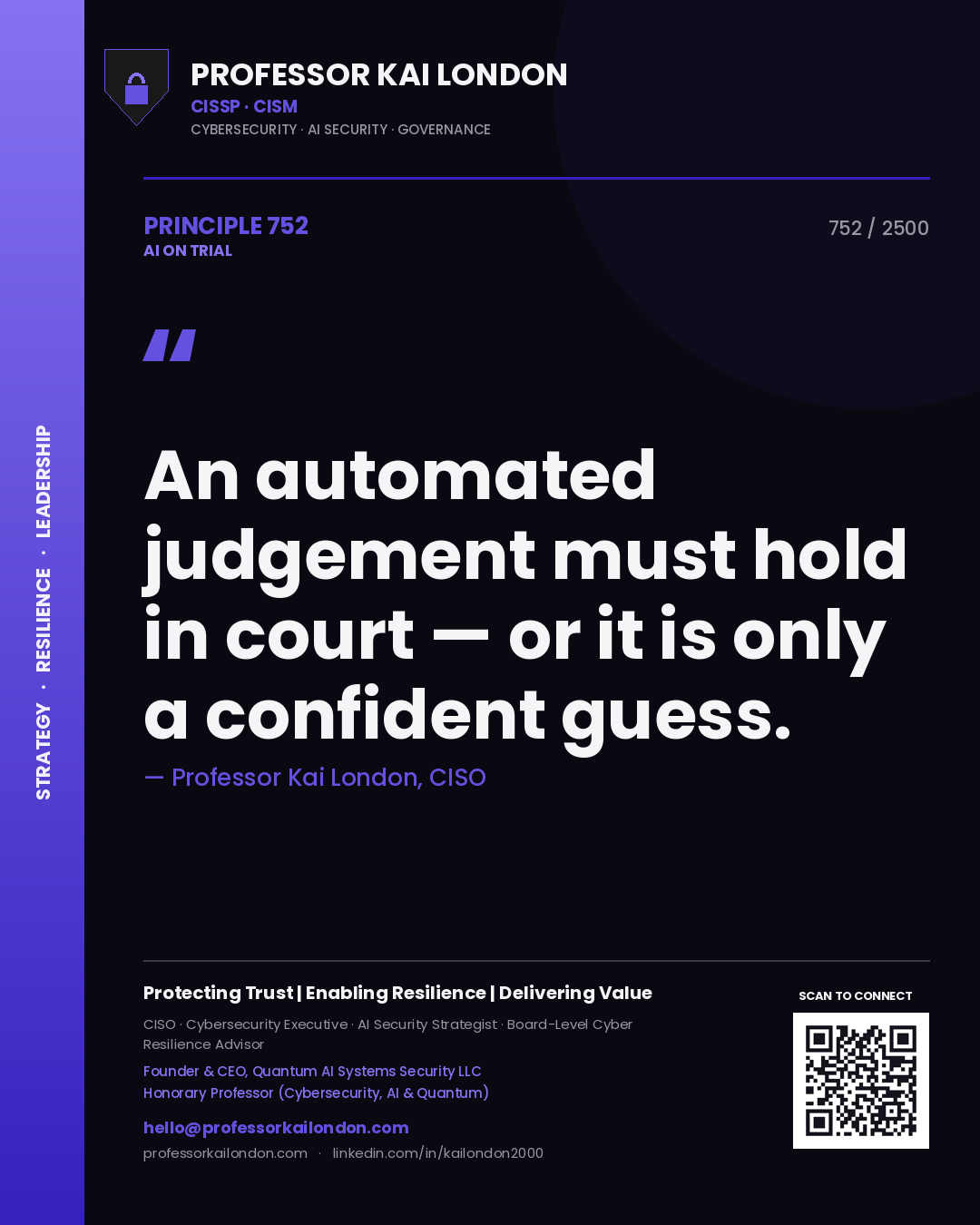 Quote card by Professor Kai London reading 'An automated judgement must hold in court — or it is only a confident guess.'. From the book AI on Trial.