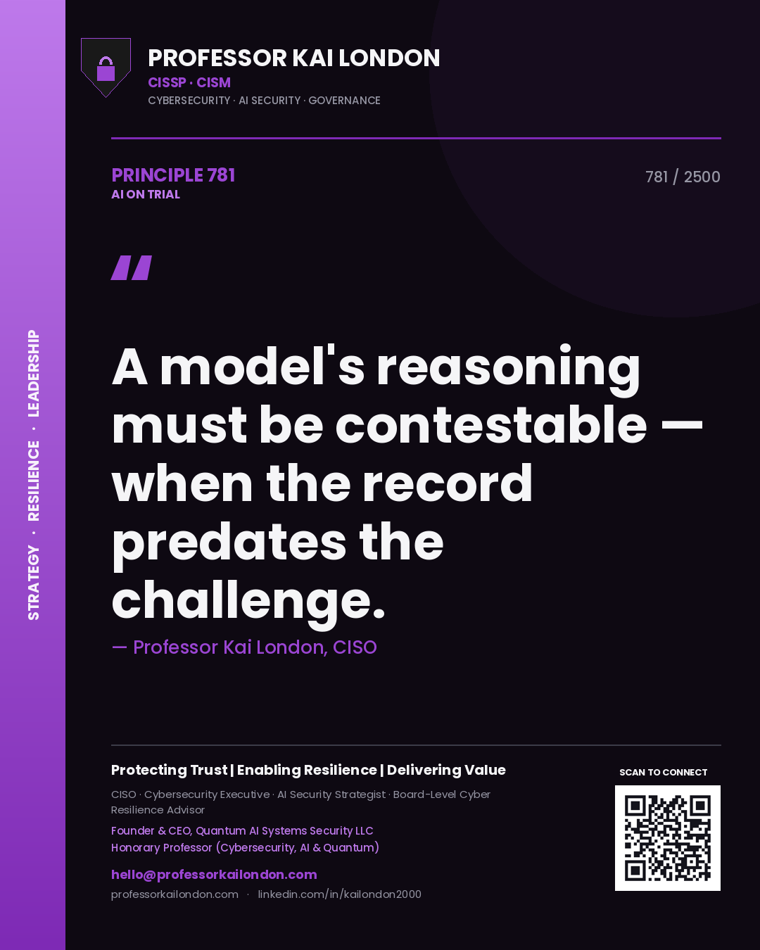 Quote card by Professor Kai London reading 'A model's reasoning must be contestable — when the record predates the challenge.'. From the book AI on Trial.