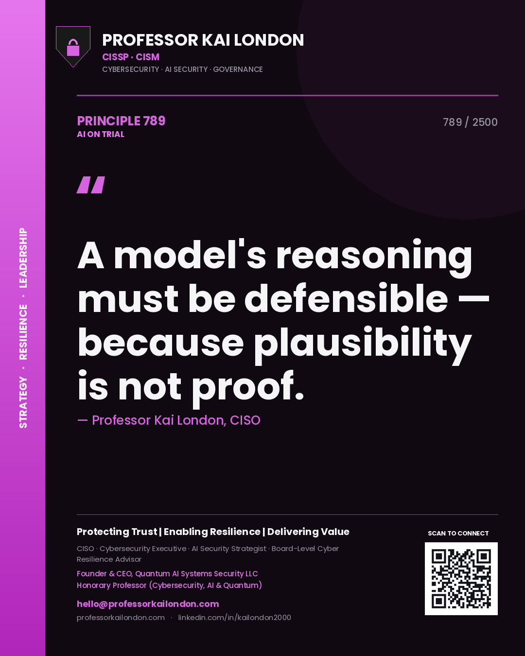 Quote card by Professor Kai London reading 'A model's reasoning must be defensible — because plausibility is not proof.'. From the book AI on Trial.