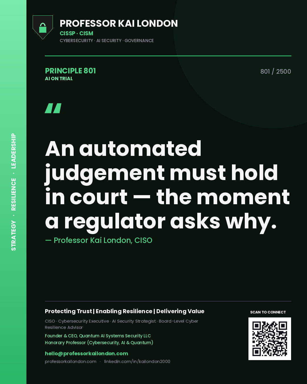 Quote card by Professor Kai London reading 'An automated judgement must hold in court — the moment a regulator asks why.'. From the book AI on Trial.