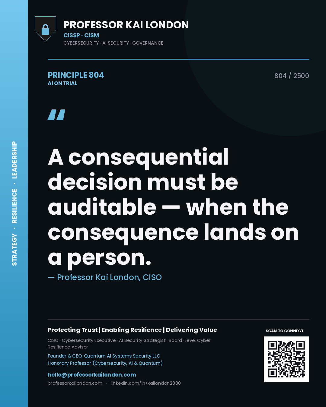 Quote card by Professor Kai London reading 'A consequential decision must be auditable — when the consequence lands on a person.'. From the book AI on Trial.