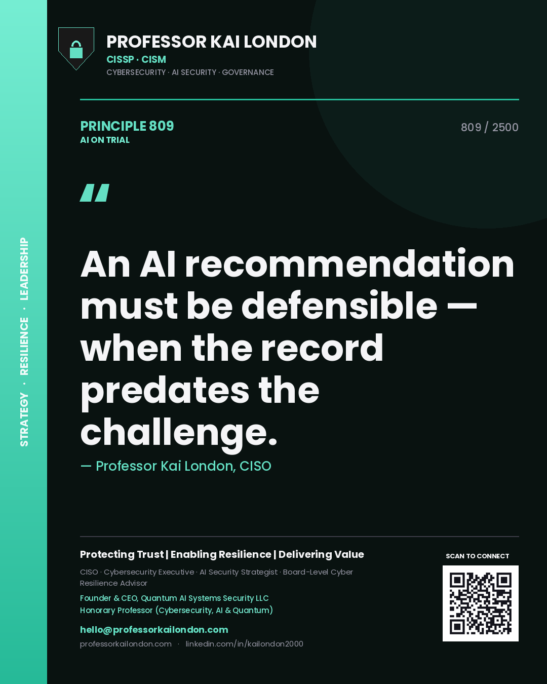 Quote card by Professor Kai London reading 'An AI recommendation must be defensible — when the record predates the challenge.'. From the book AI on Trial.