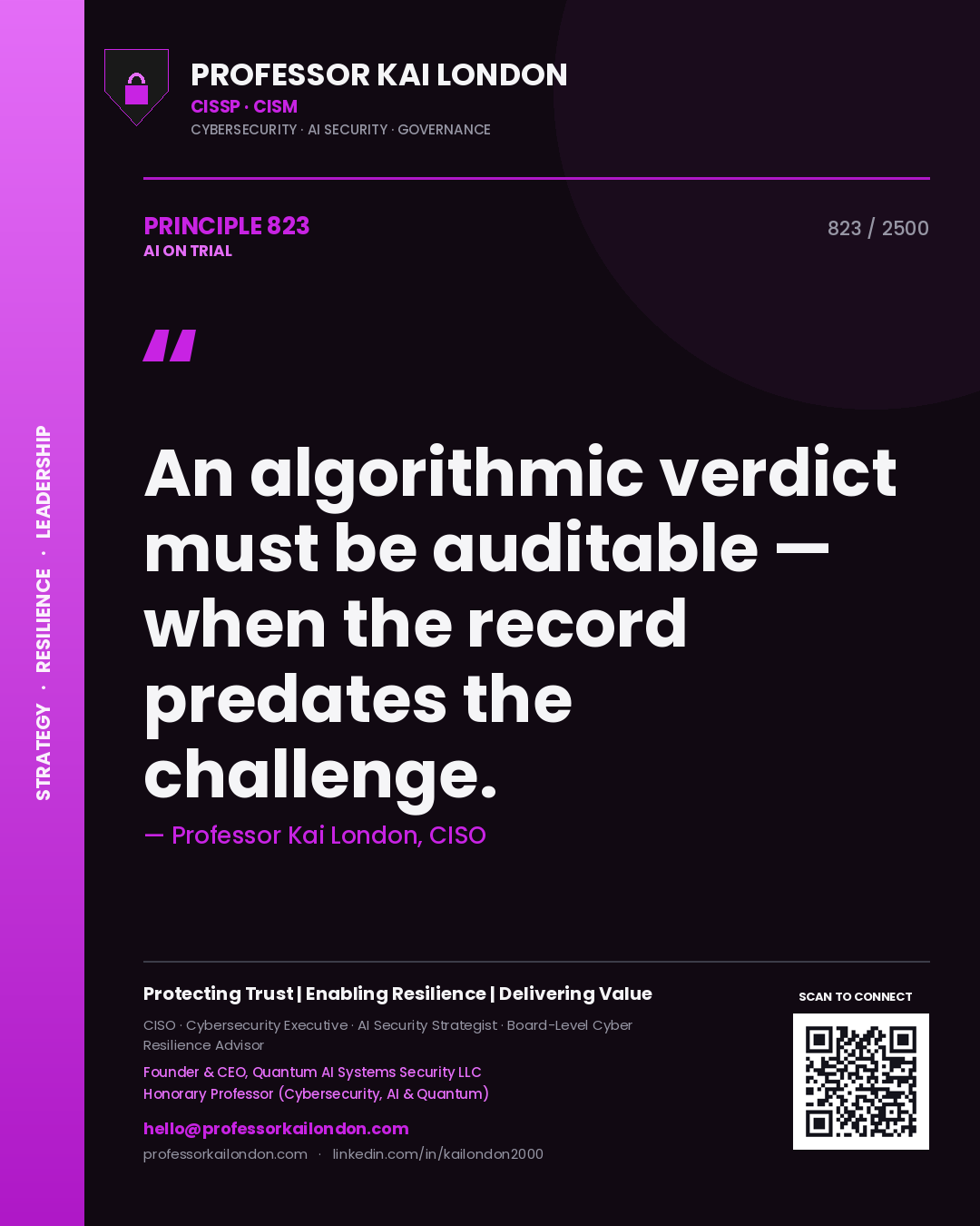 Quote card by Professor Kai London reading 'An algorithmic verdict must be auditable — when the record predates the challenge.'. From the book AI on Trial.