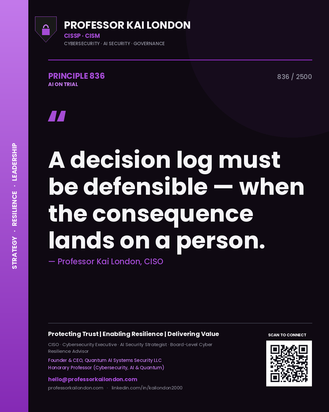 Quote card by Professor Kai London reading 'A decision log must be defensible — when the consequence lands on a person.'. From the book AI on Trial.