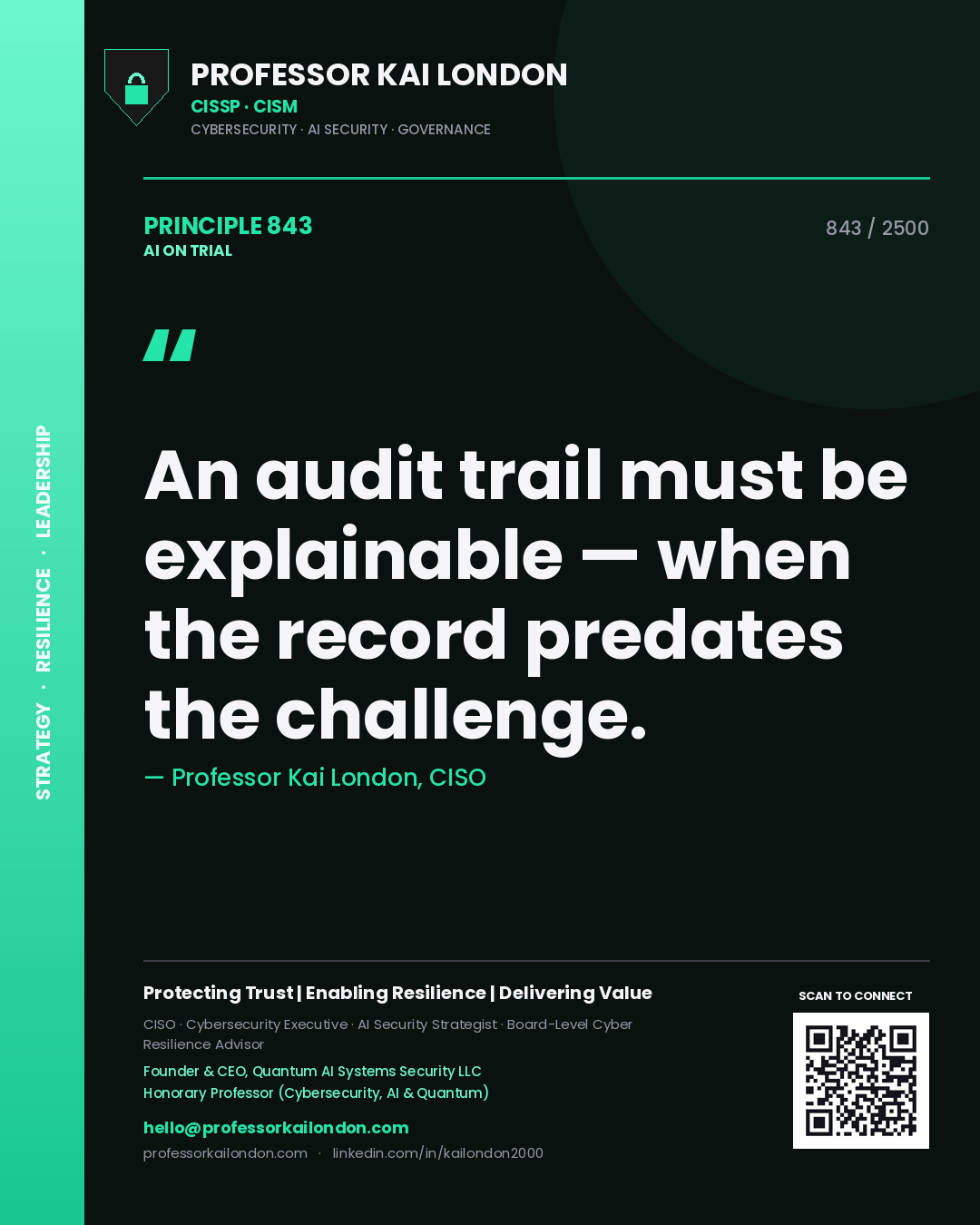 Quote card by Professor Kai London reading 'An audit trail must be explainable — when the record predates the challenge.'. From the book AI on Trial.