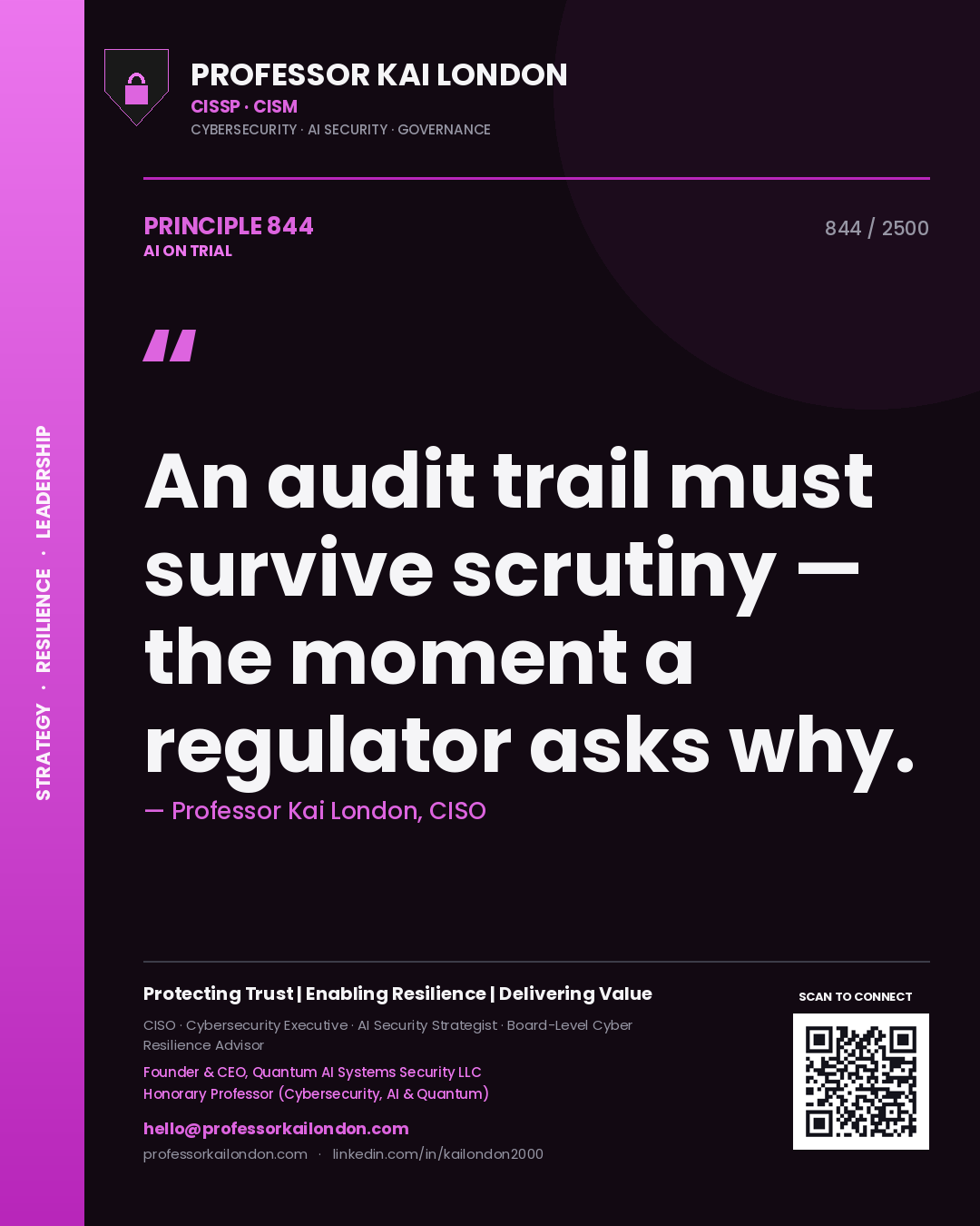 Quote card by Professor Kai London reading 'An audit trail must survive scrutiny — the moment a regulator asks why.'. From the book AI on Trial.