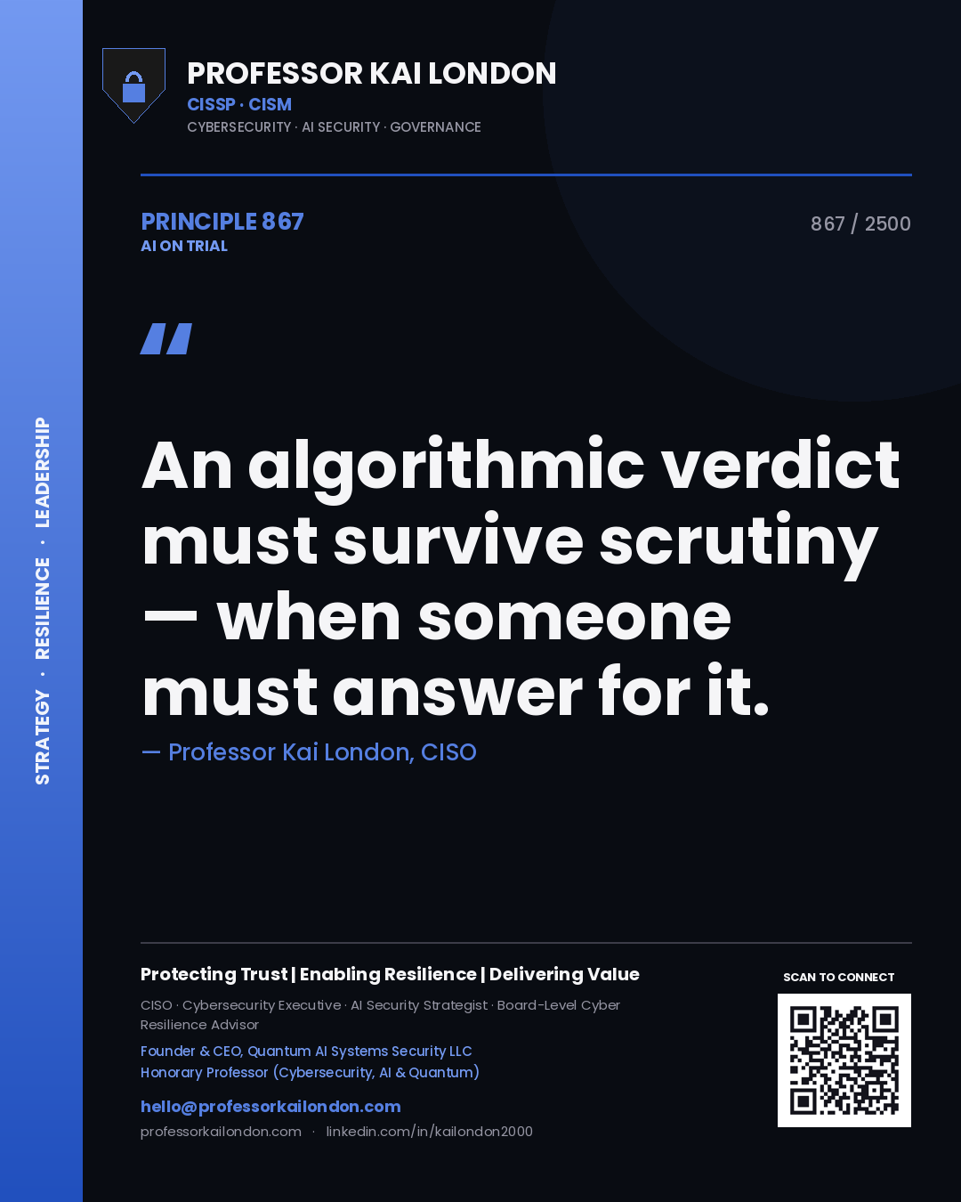 Quote card by Professor Kai London reading 'An algorithmic verdict must survive scrutiny — when someone must answer for it.'. From the book AI on Trial.