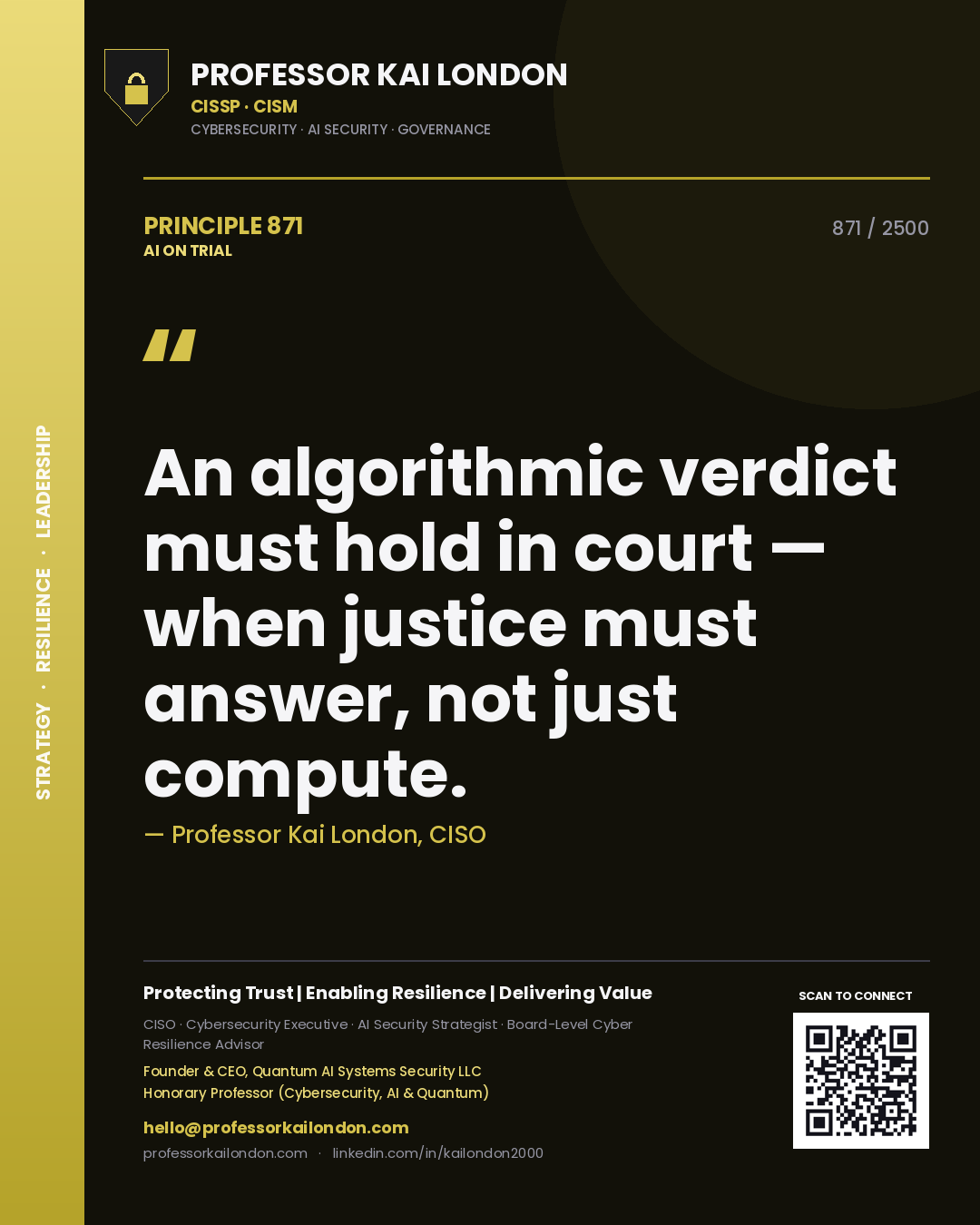 Quote card by Professor Kai London reading 'An algorithmic verdict must hold in court — when justice must answer, not just compute.'. From the book AI on Trial.