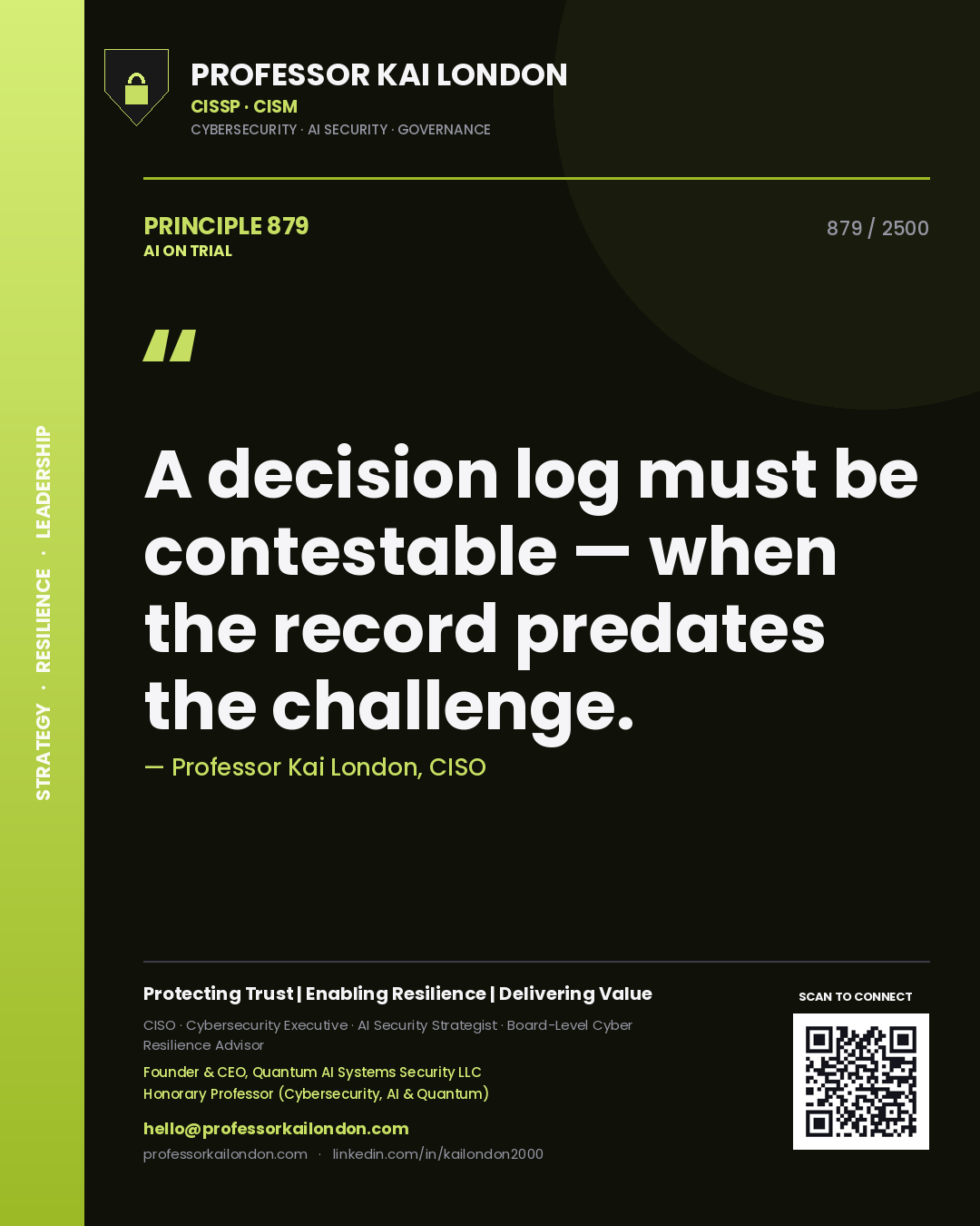 Quote card by Professor Kai London reading 'A decision log must be contestable — when the record predates the challenge.'. From the book AI on Trial.