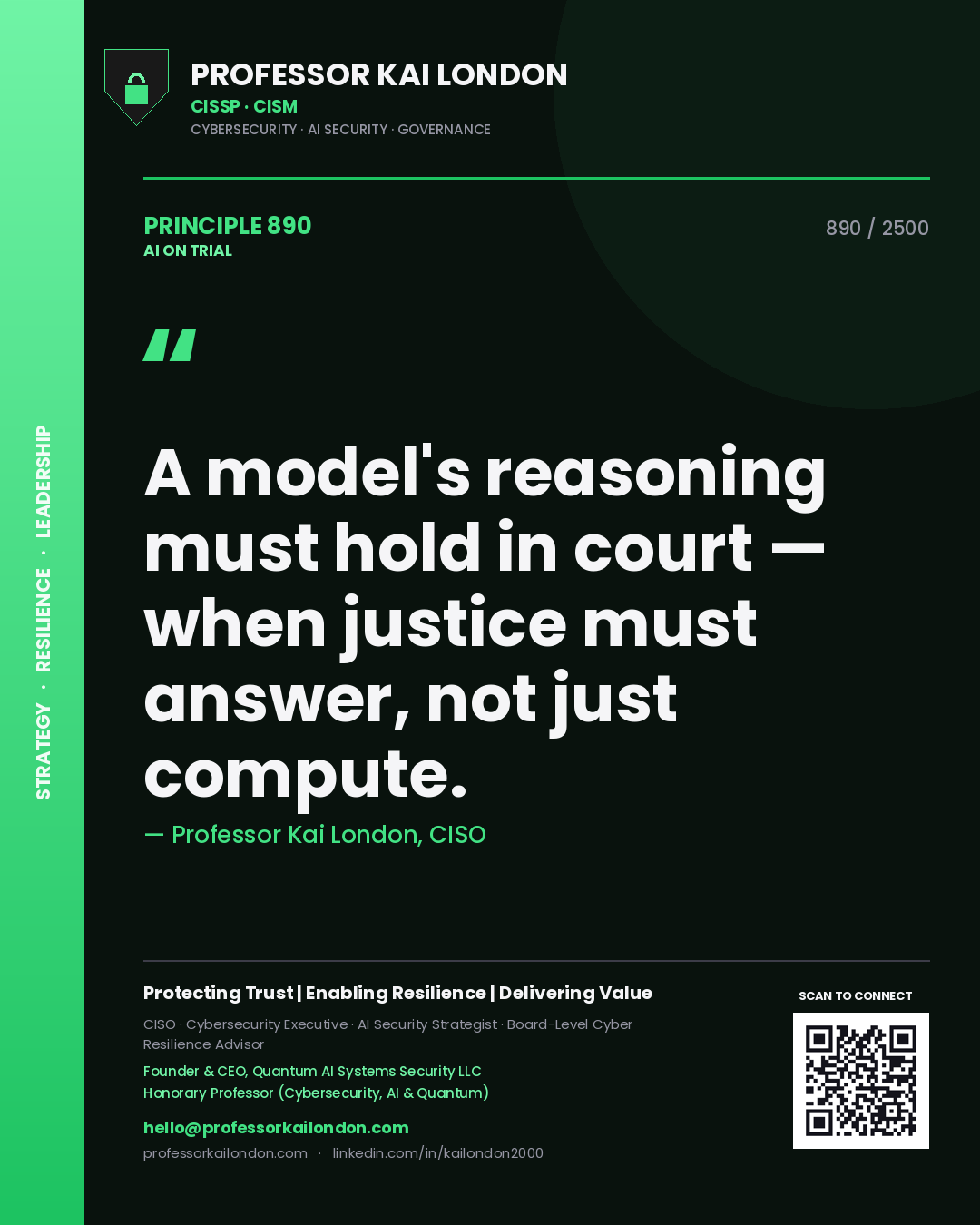 Quote card by Professor Kai London reading 'A model's reasoning must hold in court — when justice must answer, not just compute.'. From the book AI on Trial.