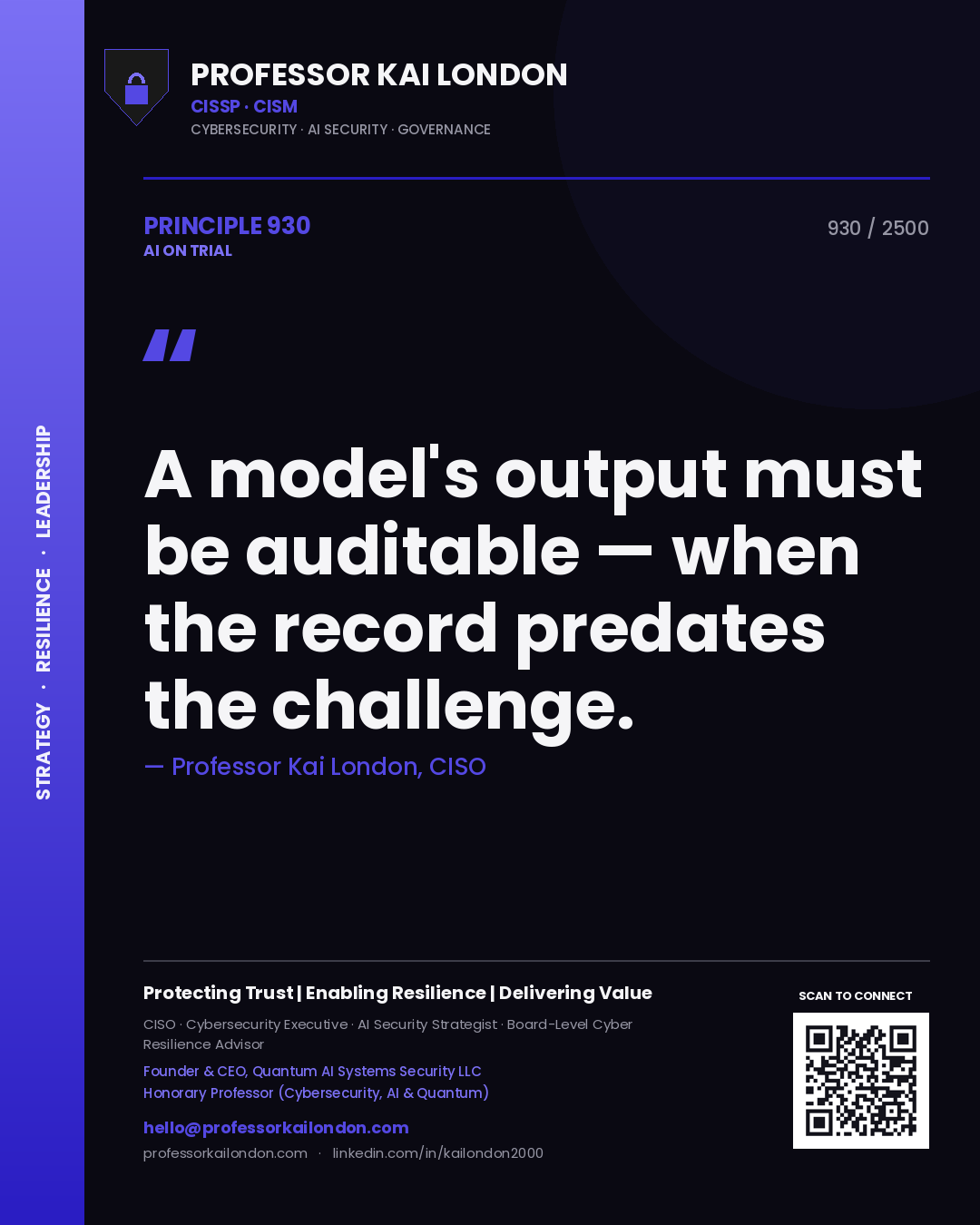Professor Kai London principle 930: A model's output must be auditable — when the record predates the challenge.