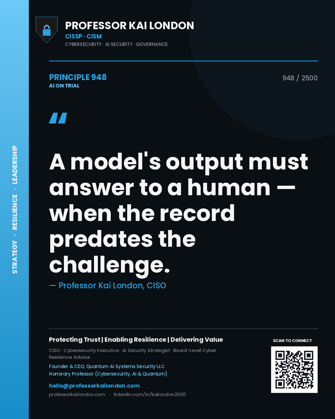 Quote card by Professor Kai London reading 'A model's output must answer to a human — when the record predates the challenge.'. From the book AI on Trial.