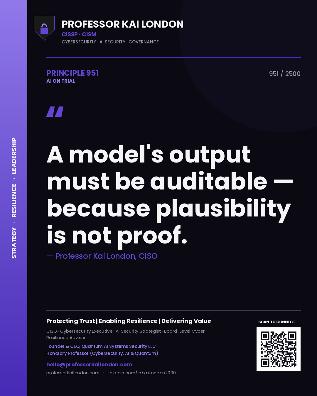 Quote card by Professor Kai London reading 'A model's output must be auditable — because plausibility is not proof.'. From the book AI on Trial.