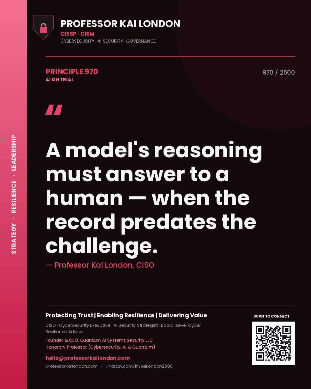 Quote card by Professor Kai London reading 'A model's reasoning must answer to a human — when the record predates the challenge.'. From the book AI on Trial.