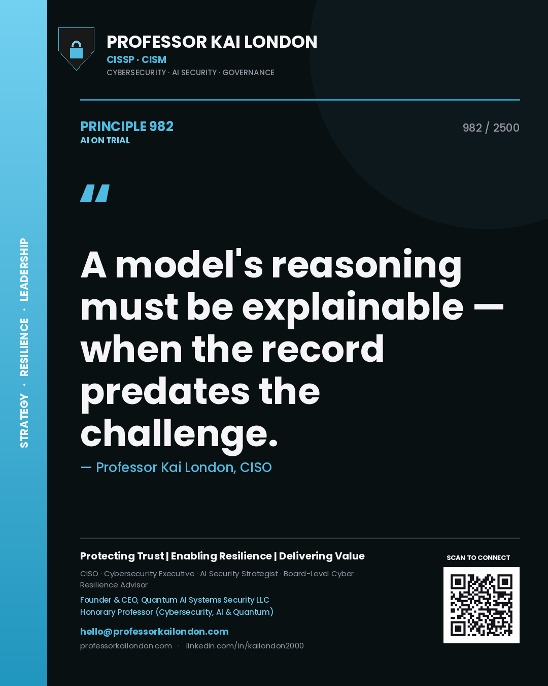 Professor Kai London principle 982: A model's reasoning must be explainable — when the record predates the challenge.