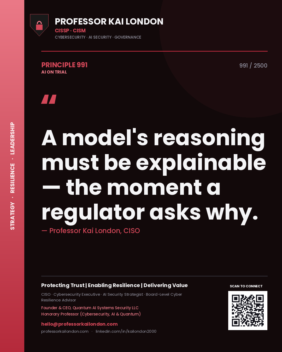 Quote card by Professor Kai London reading 'A model's reasoning must be explainable — the moment a regulator asks why.'. From the book AI on Trial.