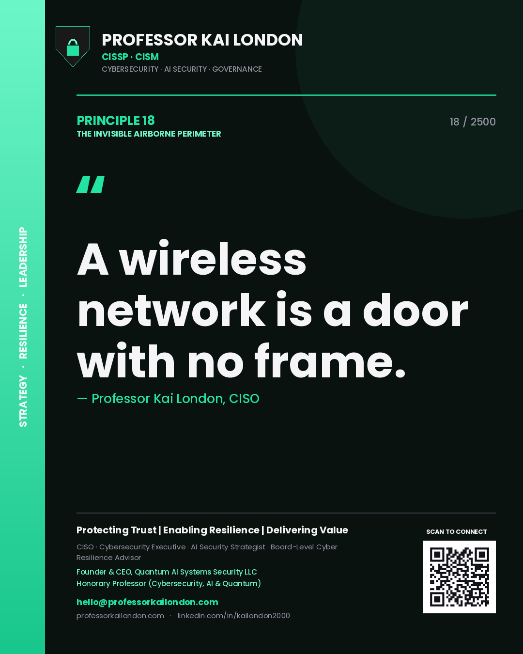 Professor Kai London principle 18: A wireless network is a door with no frame.