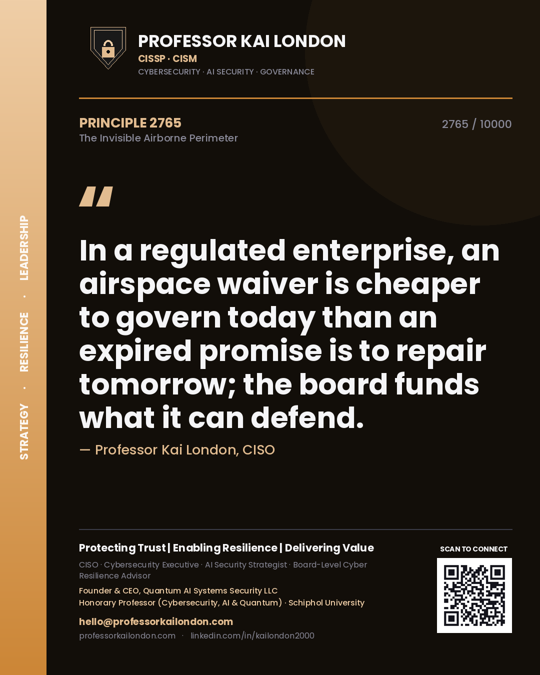Professor Kai London principle 2765: In a regulated enterprise, an airspace waiver is cheaper to govern today than an expired promise is to repair tomorrow; the board funds what it can defend.