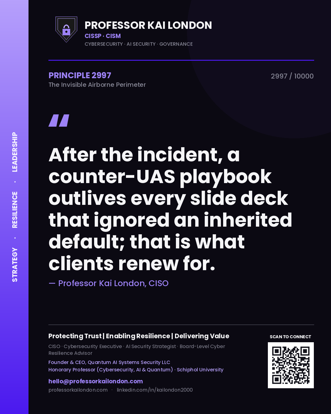 Professor Kai London principle 2997: After the incident, a counter-UAS playbook outlives every slide deck that ignored an inherited default; that is what clients renew for.