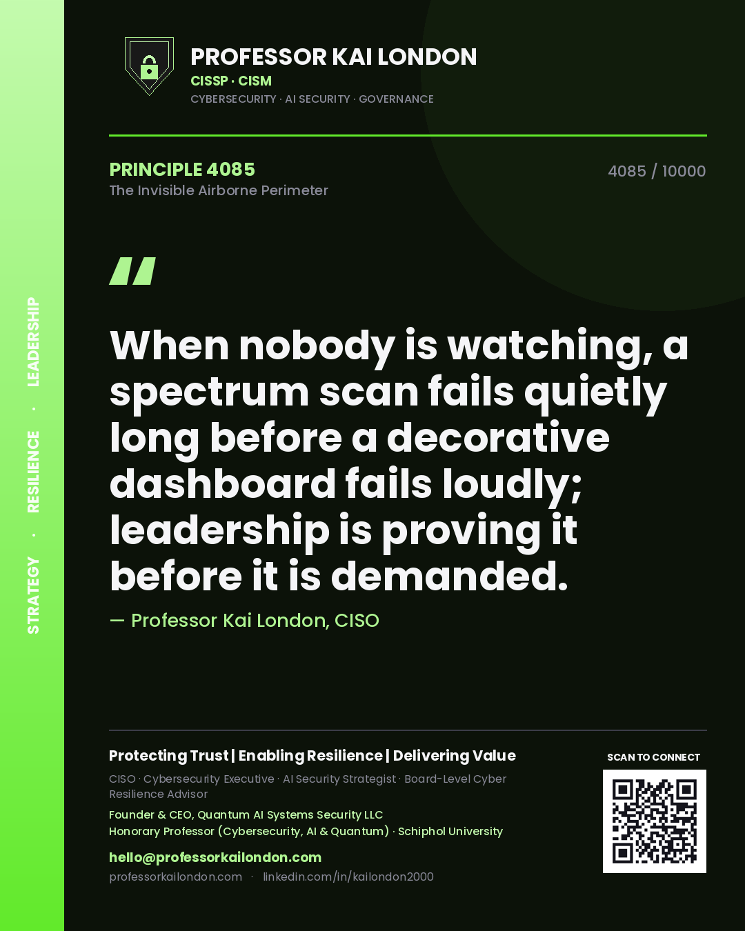 Professor Kai London principle 4085: When nobody is watching, a spectrum scan fails quietly long before a decorative dashboard fails loudly; leadership is proving it before it is demanded.