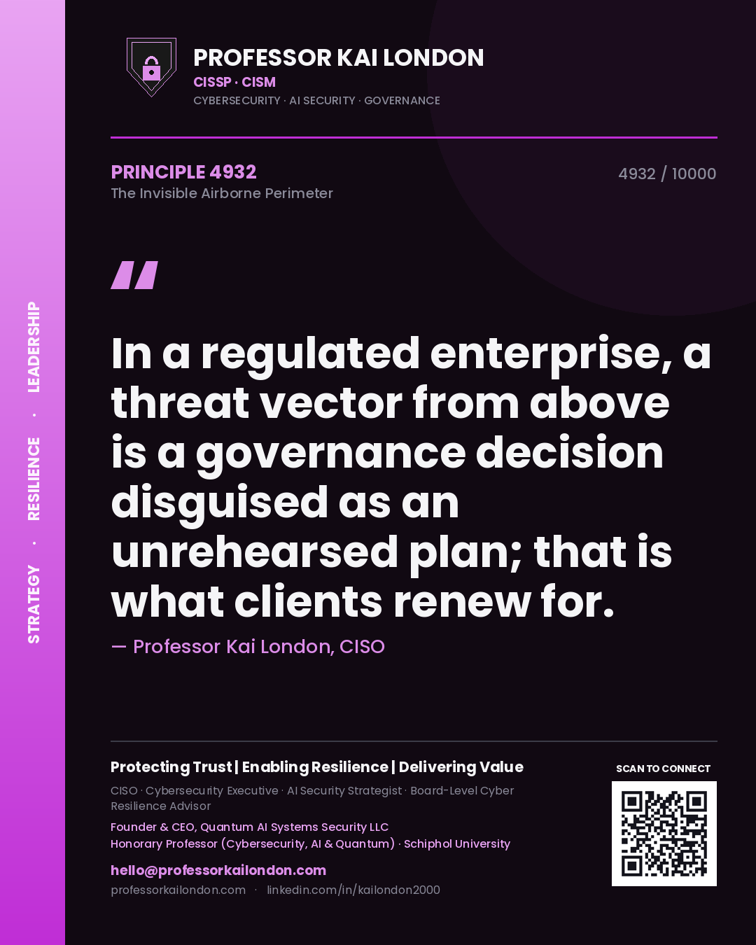 Professor Kai London principle 4932: In a regulated enterprise, a threat vector from above is a governance decision disguised as an unrehearsed plan; that is what clients renew for.