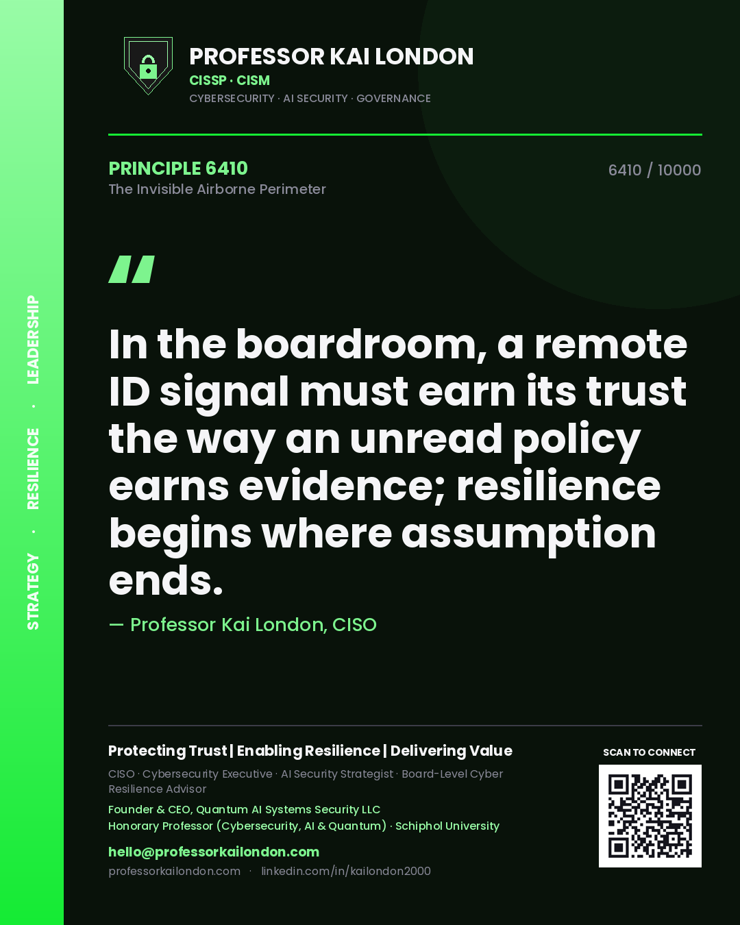 Quote card by Professor Kai London reading 'In the boardroom, a remote ID signal must earn its trust the way an unread policy earns evidence; resilience begins where assumption ends.'. From the book The Invisible Airborne Perimeter.