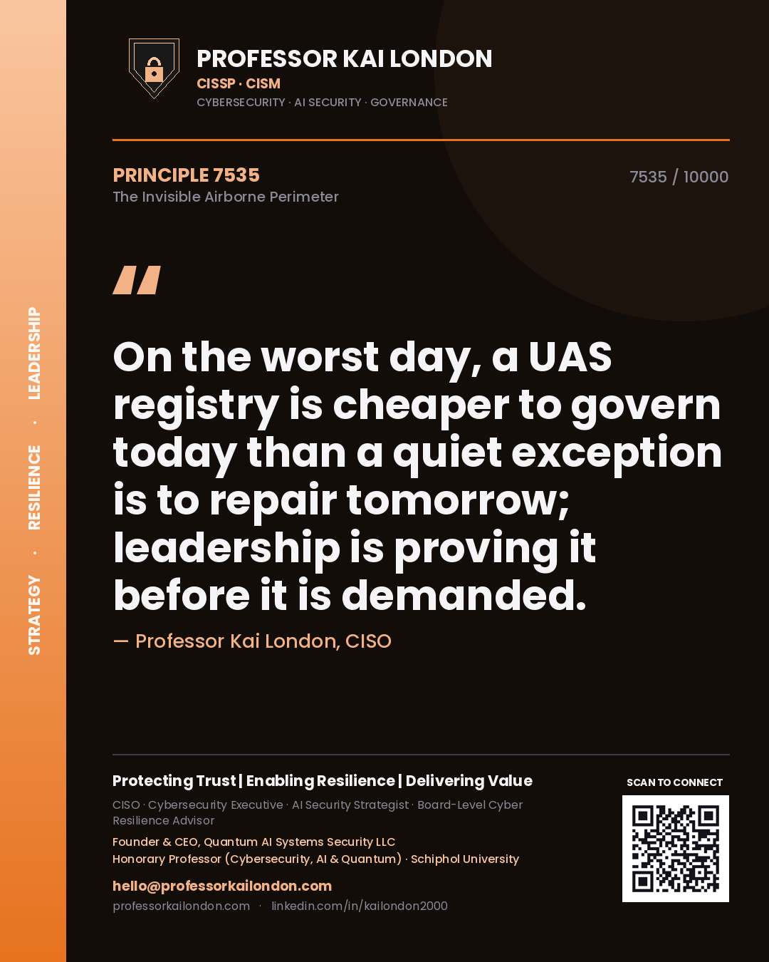 Professor Kai London principle 7535: On the worst day, a UAS registry is cheaper to govern today than a quiet exception is to repair tomorrow; leadership is proving it before it is demanded.