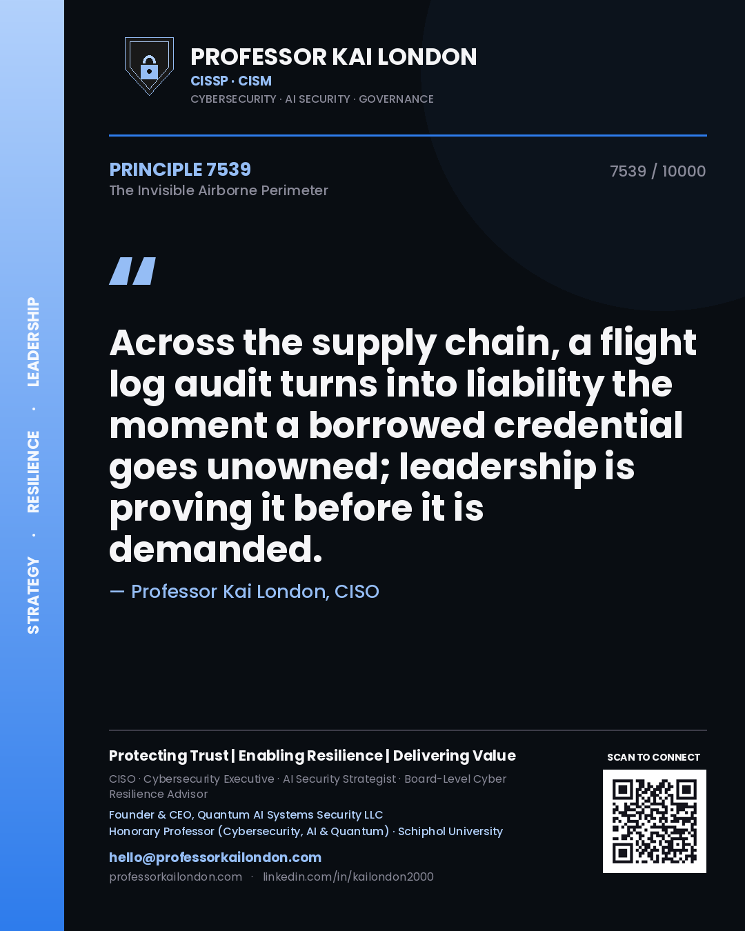 Professor Kai London principle 7539: Across the supply chain, a flight log audit turns into liability the moment a borrowed credential goes unowned; leadership is proving it before it is demanded.