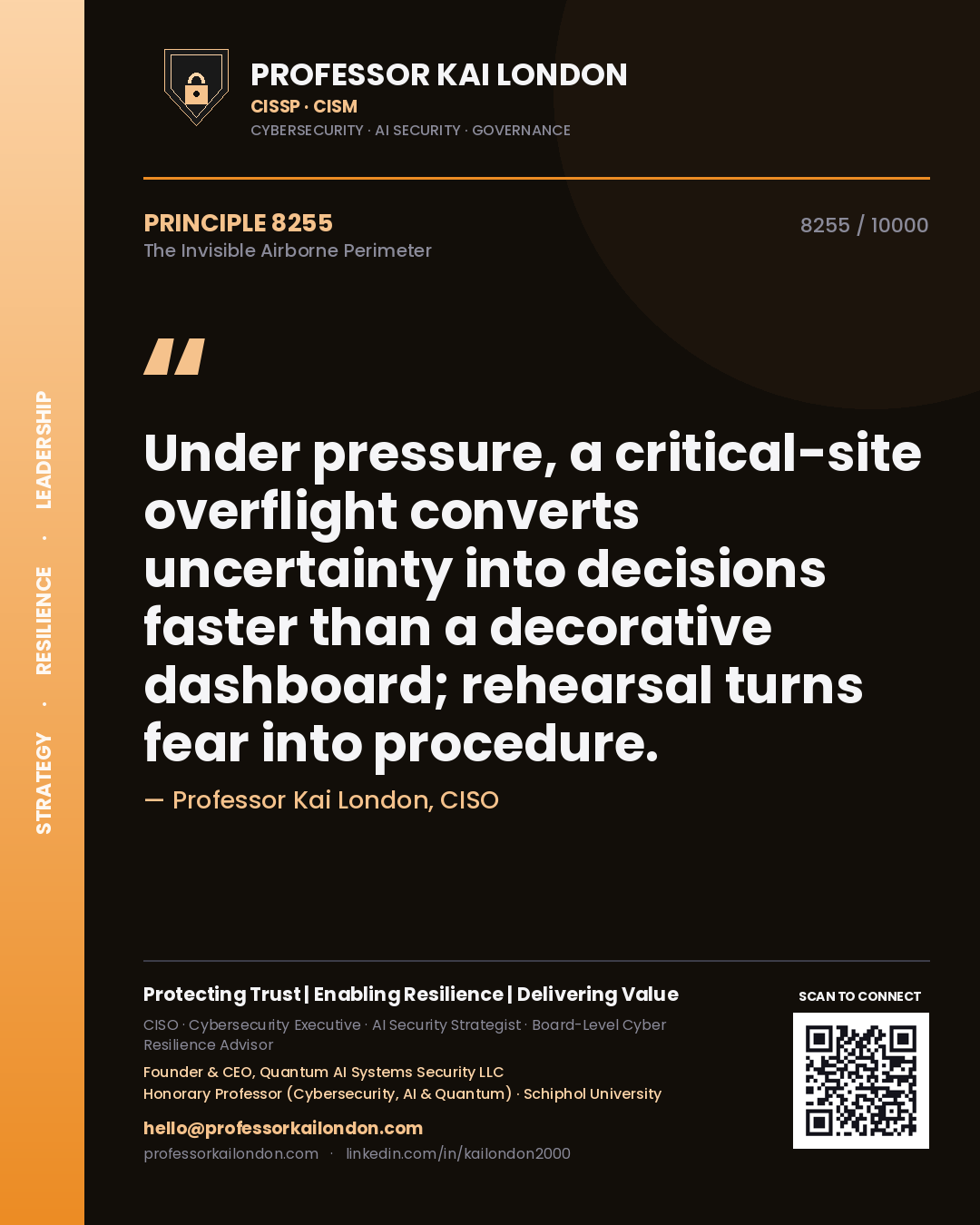 Professor Kai London principle 8255: Under pressure, a critical-site overflight converts uncertainty into decisions faster than a decorative dashboard; rehearsal turns fear into procedure.