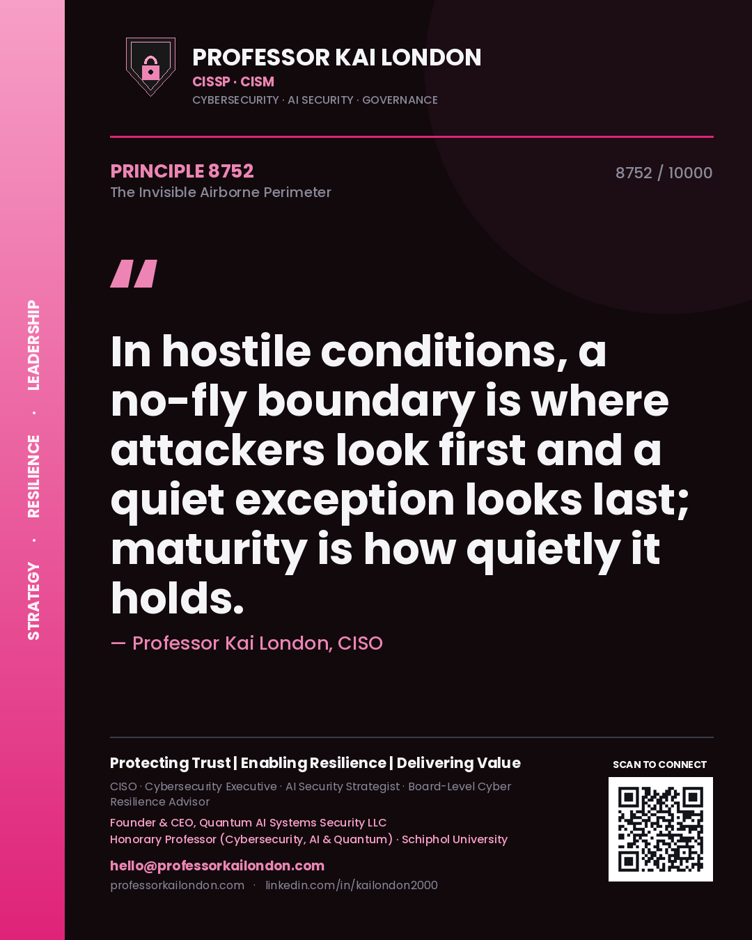 Professor Kai London principle 8752: In hostile conditions, a no-fly boundary is where attackers look first and a quiet exception looks last; maturity is how quietly it holds.