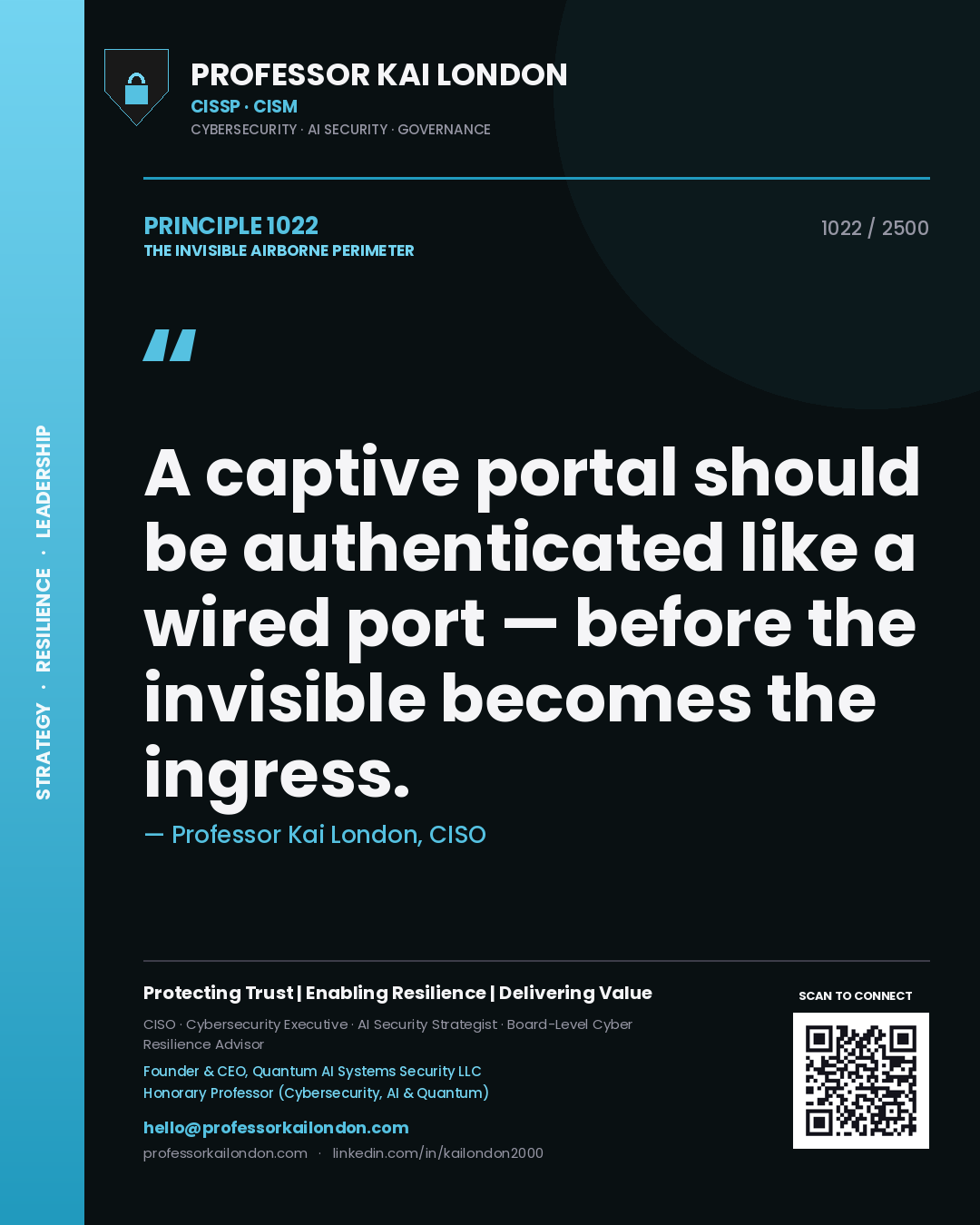 Quote card by Professor Kai London reading 'A captive portal should be authenticated like a wired port — before the invisible becomes the ingress.'. From the book The Invisible Airborne Perimeter.